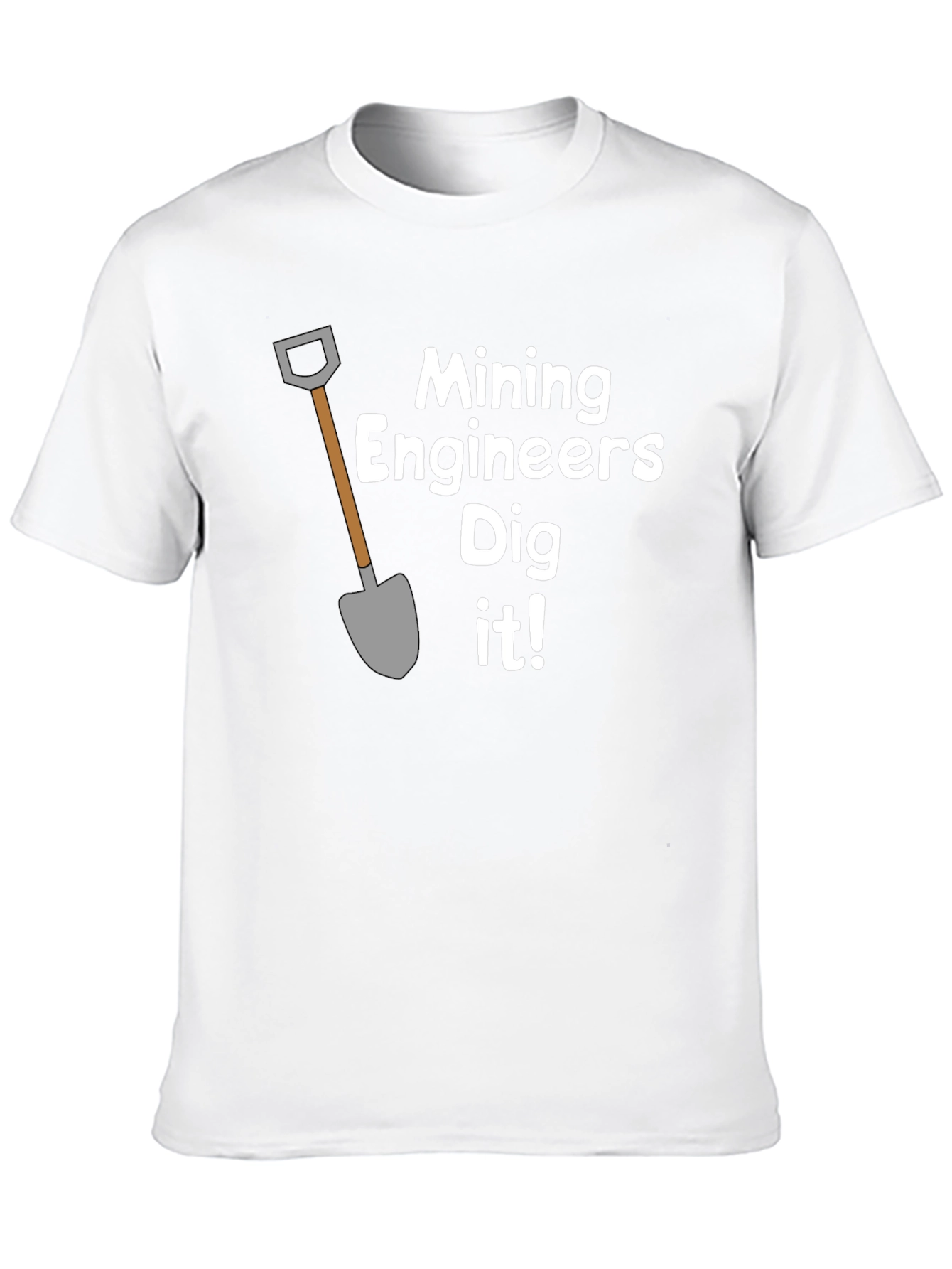 Mining Engineers Dig It! Graphic T-Shirt