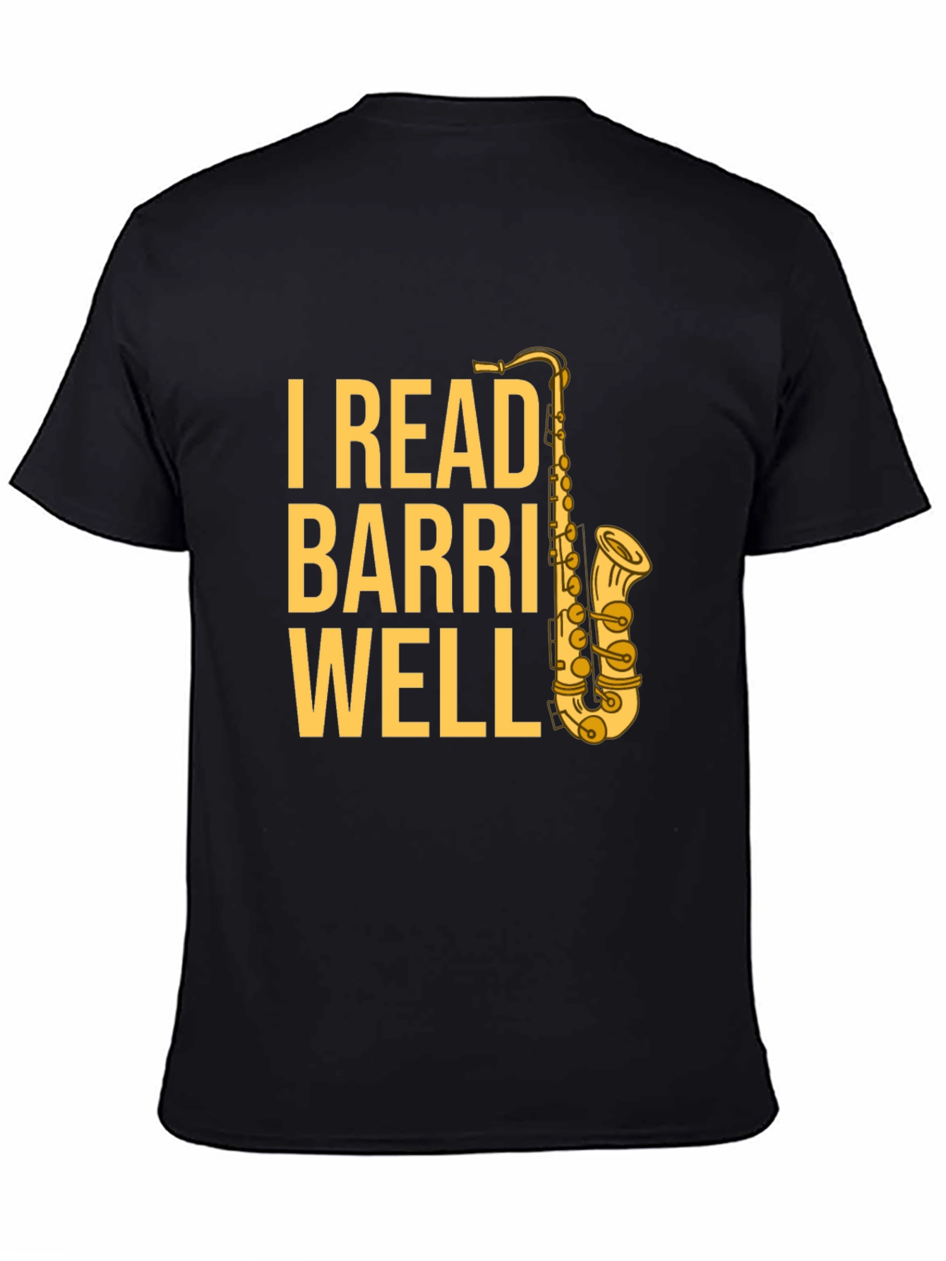 I Read Barri Well Saxophone T-Shirt - Musician Apparel