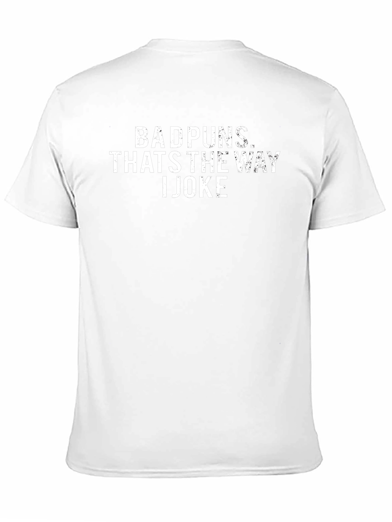 Bad Puns Thats the Way I Joke Graphic T-Shirt