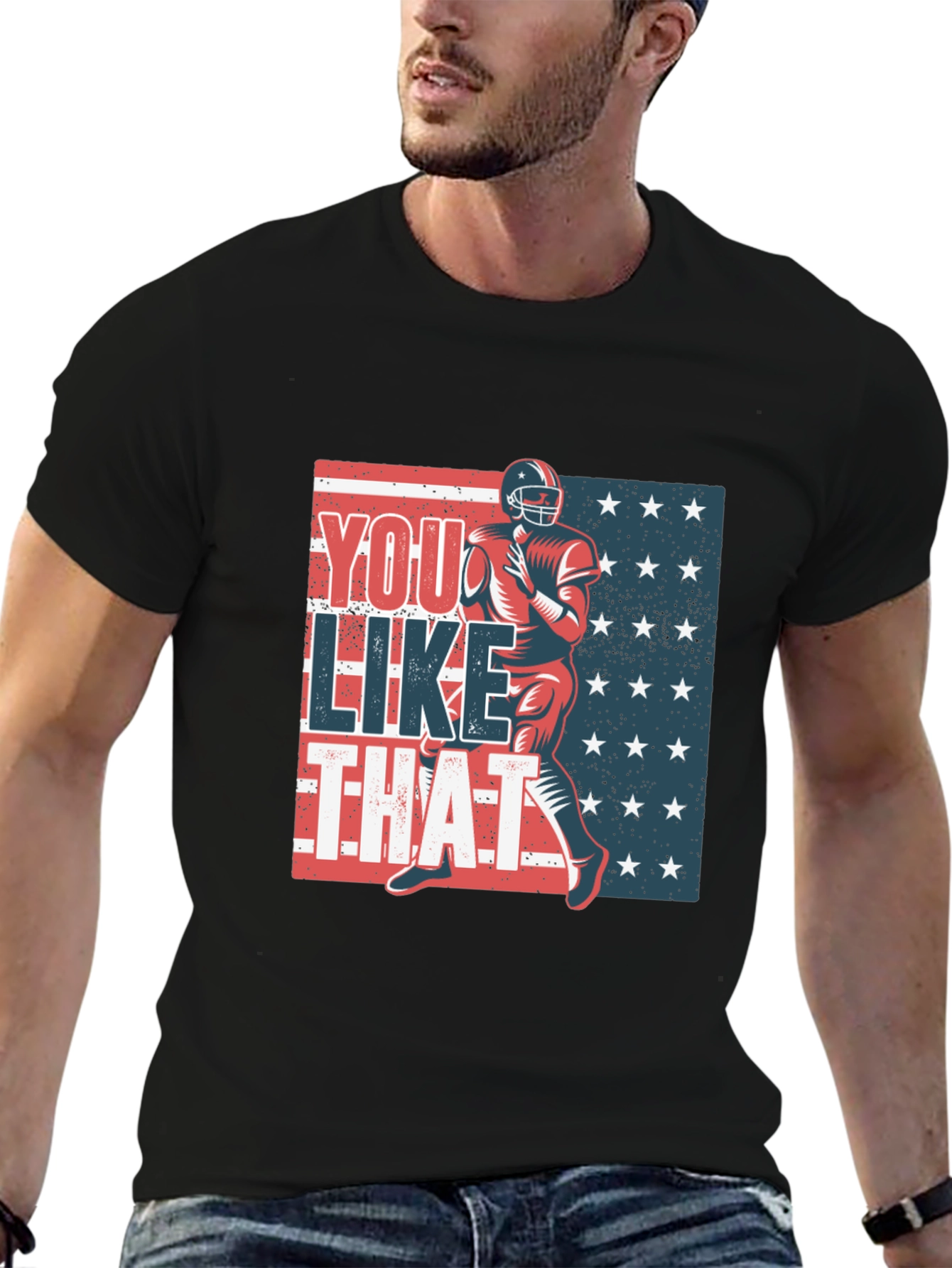 You Like That Football T-Shirt