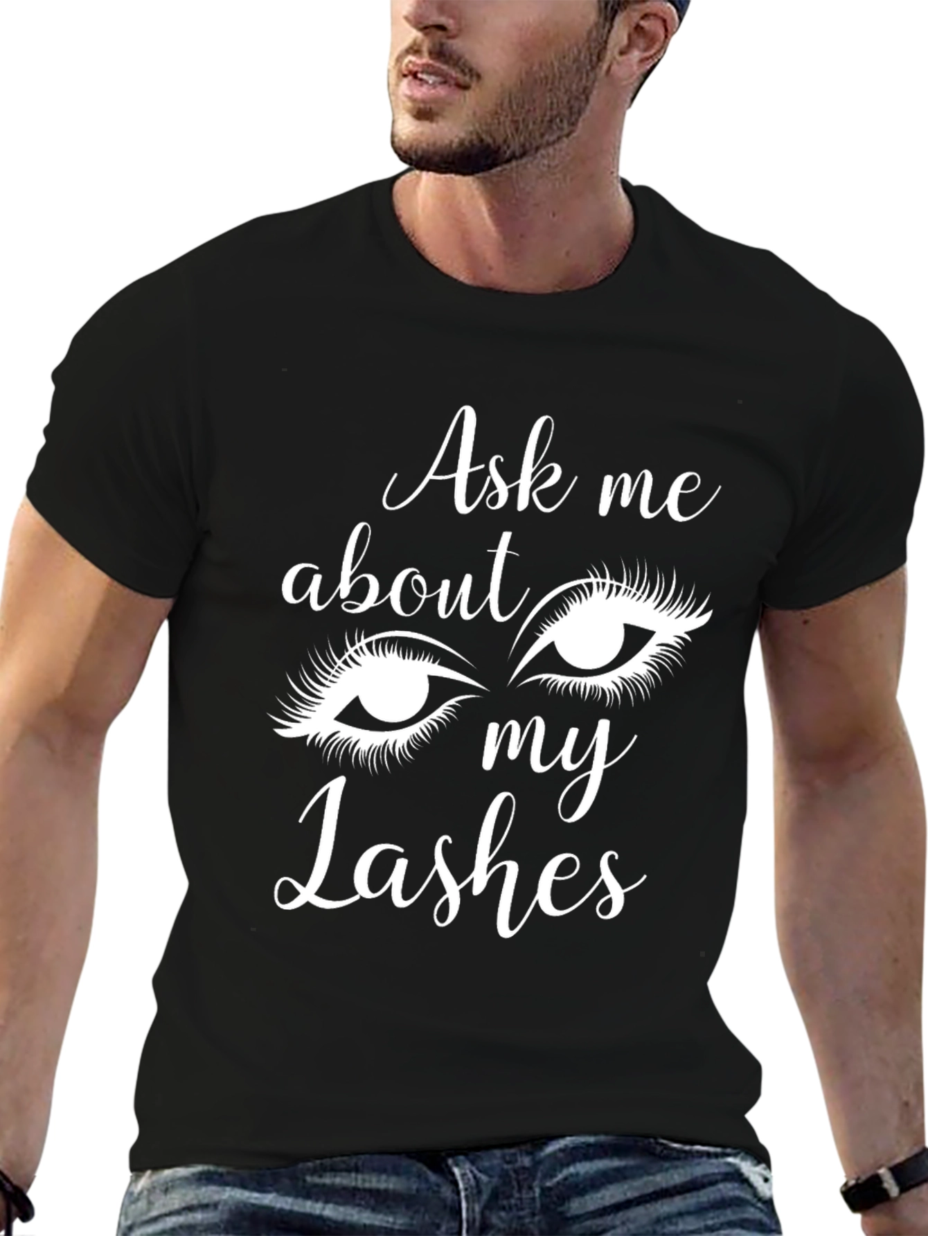 Ask Me About My Lashes - Novelty Graphic Tee