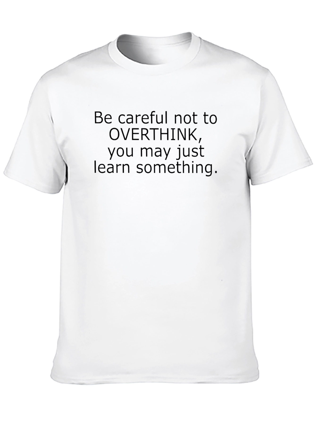 Overthink Funny Sarcastic T-Shirt