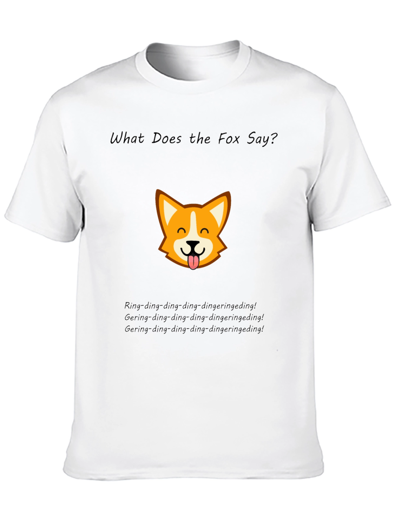 What Does the Fox Say? T-Shirt