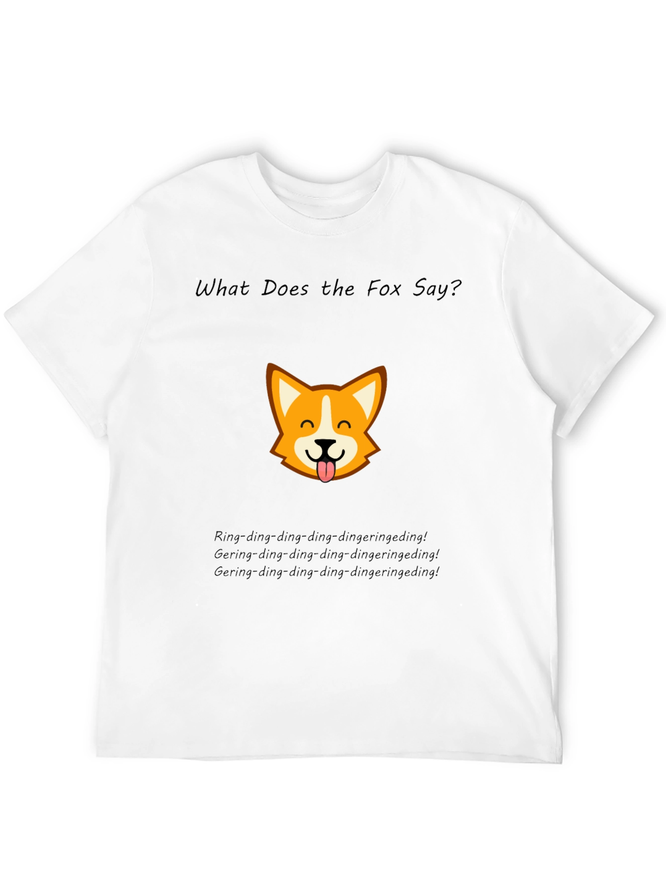 What Does the Fox Say? T-Shirt