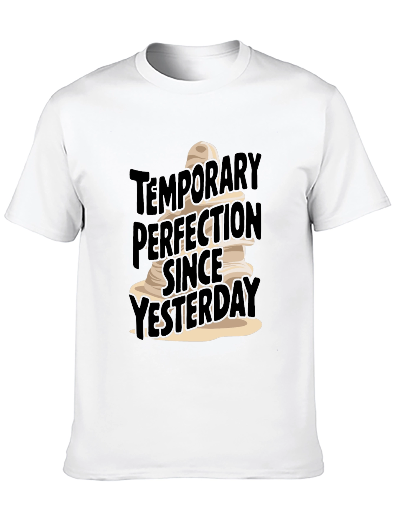Funny Temporary Perfection T-Shirt