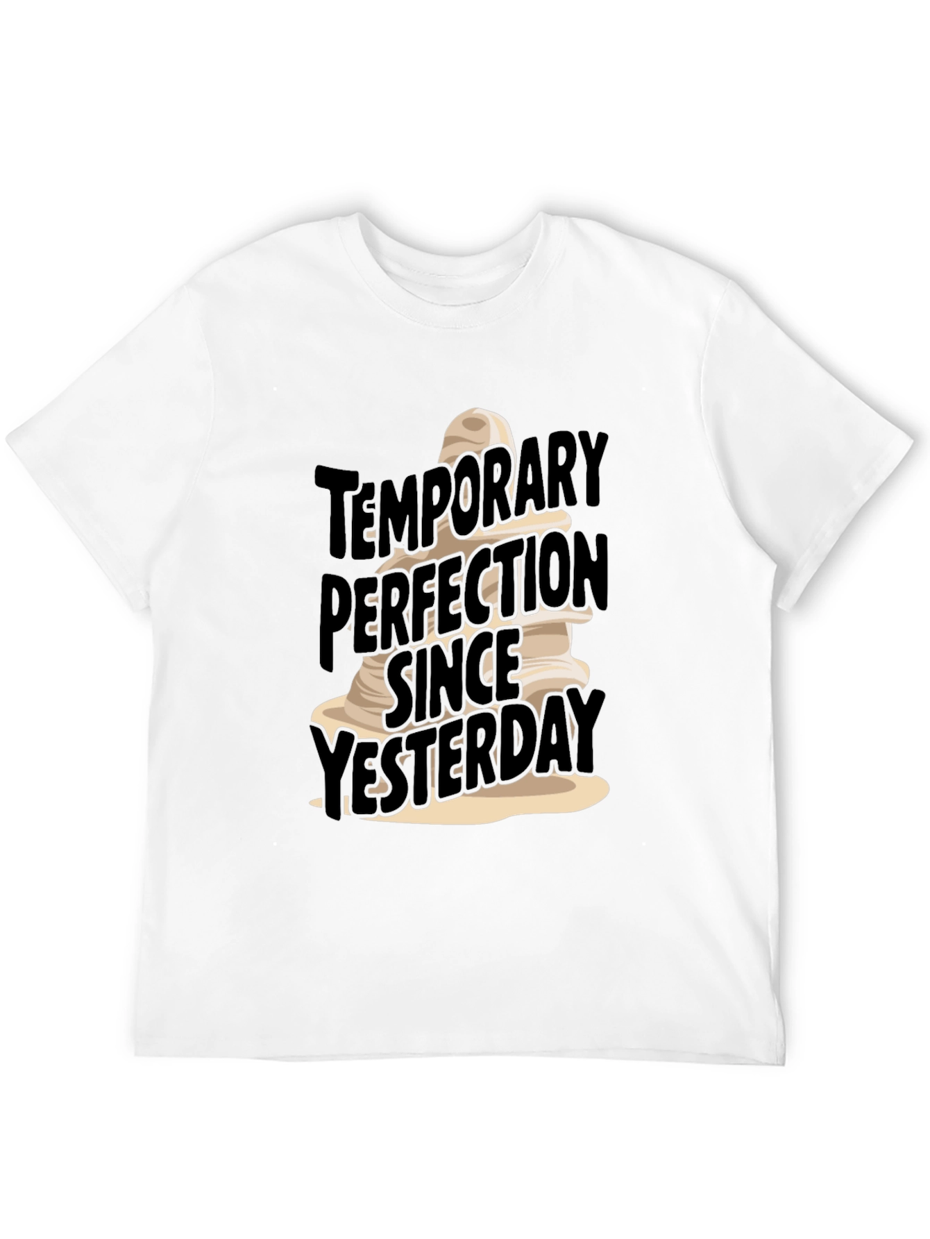 Funny Temporary Perfection T-Shirt