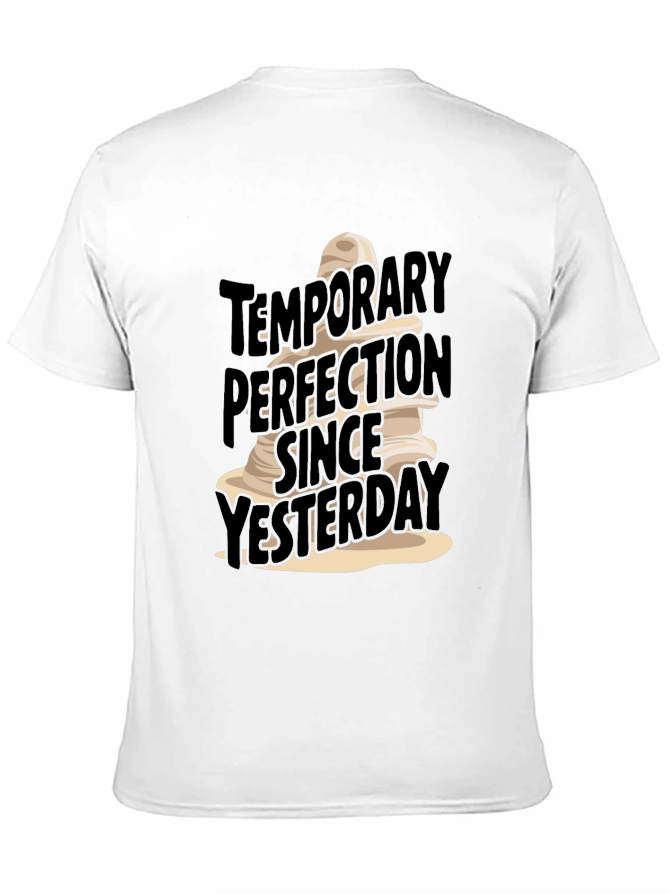Funny Temporary Perfection T-Shirt