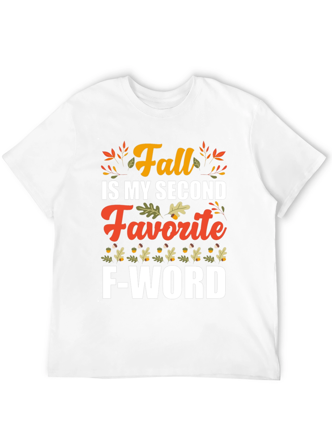 Fall My Second Favorite F-Word T-Shirt