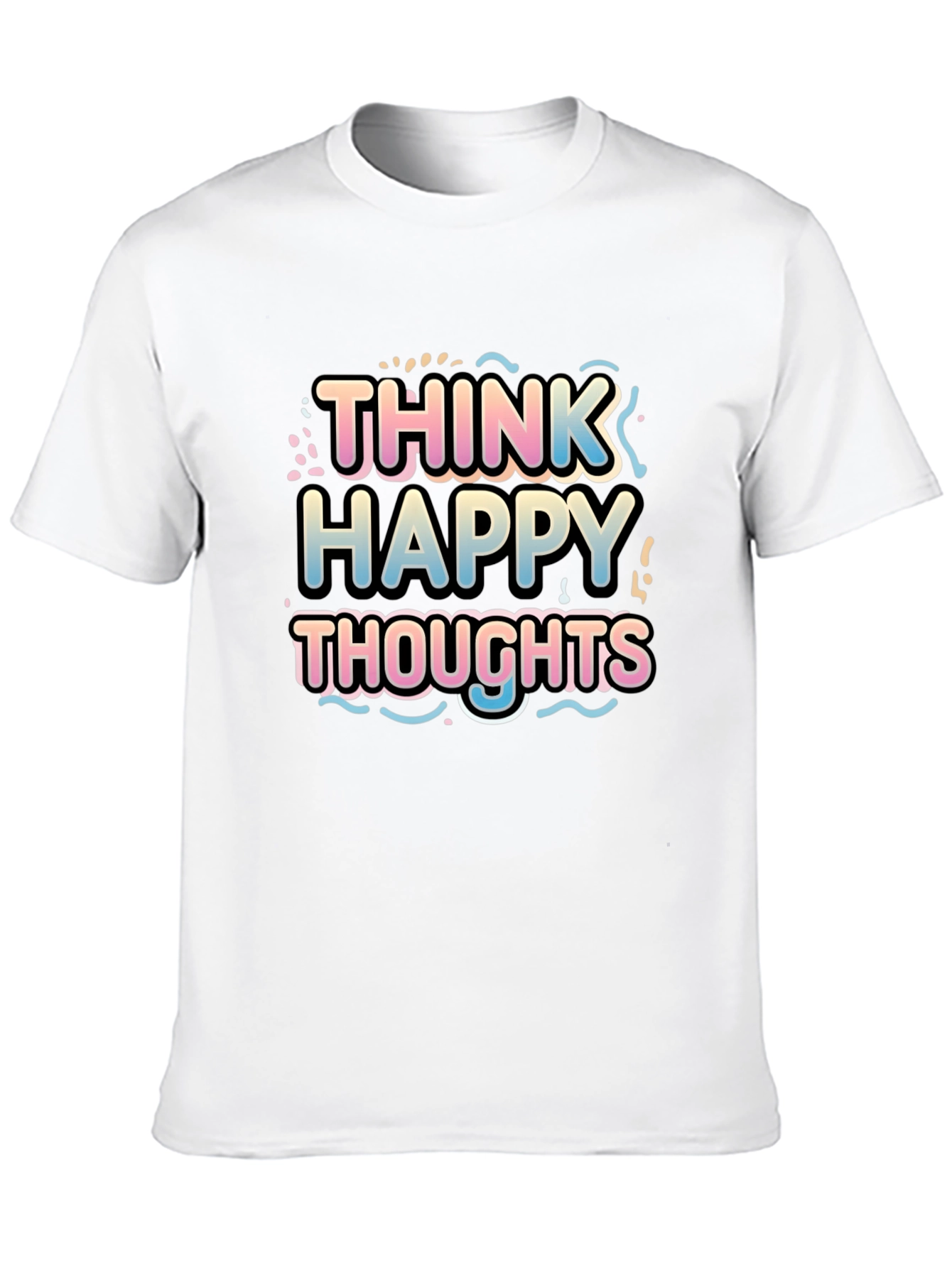 Think Happy Thoughts Graphic T-Shirt