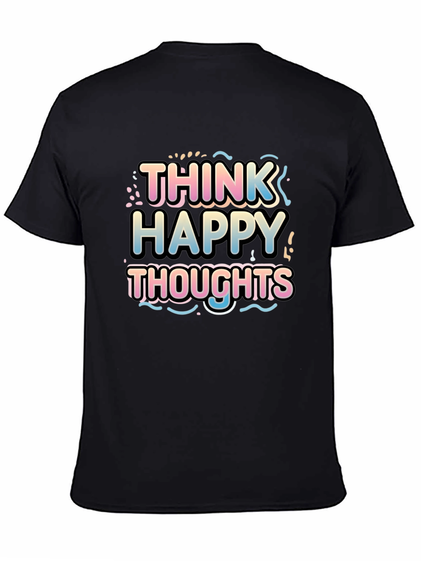 Think Happy Thoughts Graphic T-Shirt