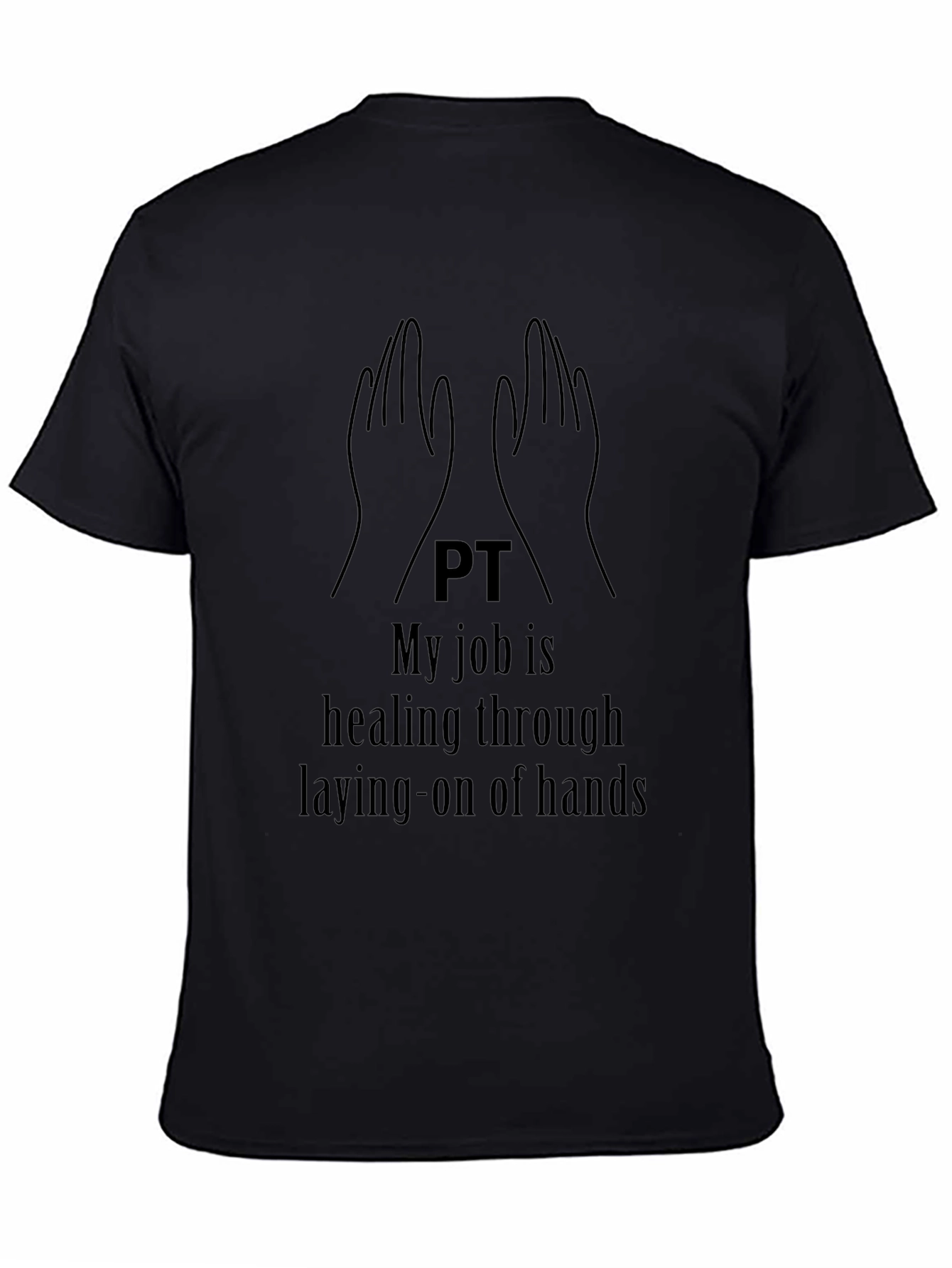 Physical Therapy T-Shirt - Healing Hands Design