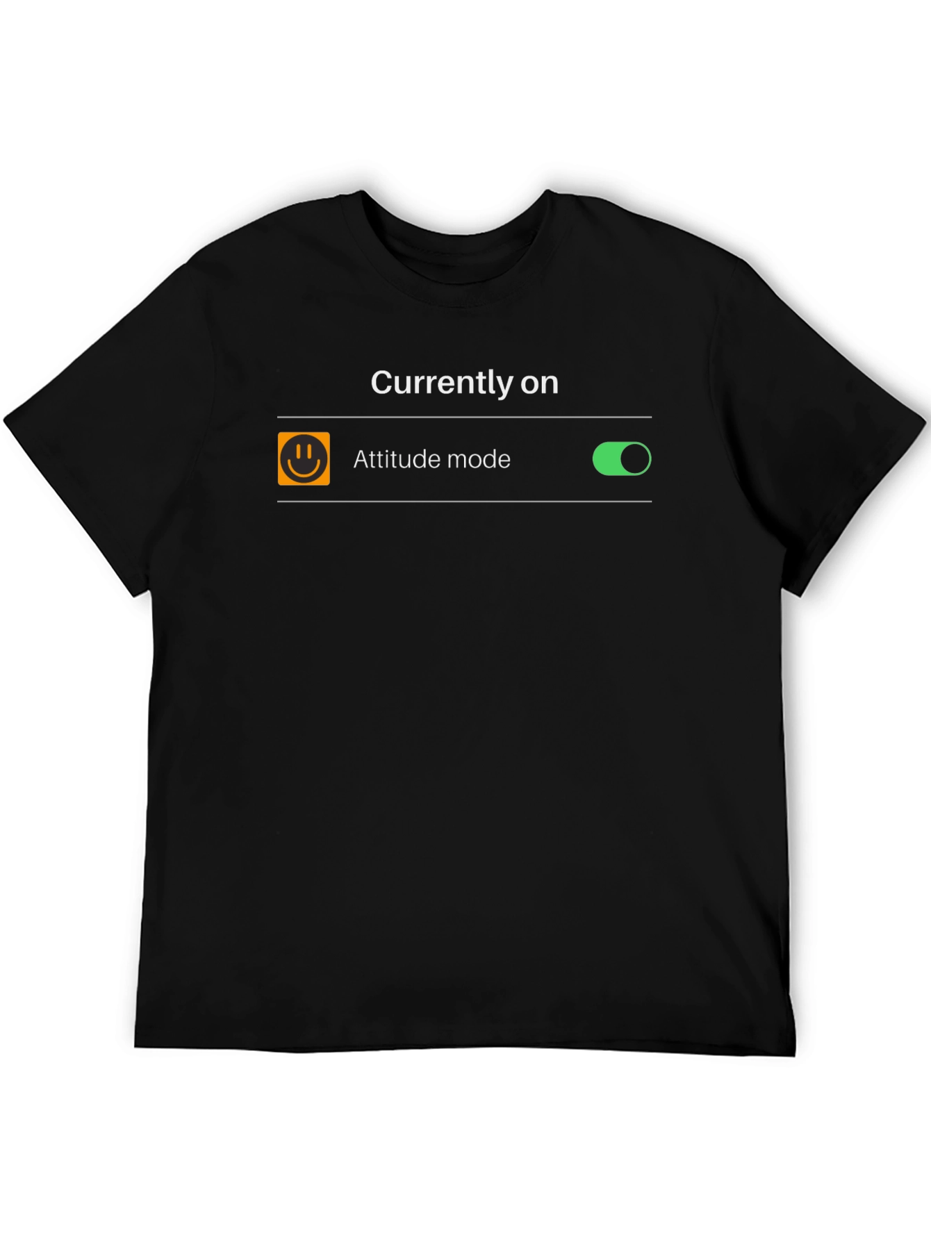 Attitude Mode On T-Shirt - Funny Graphic Tee