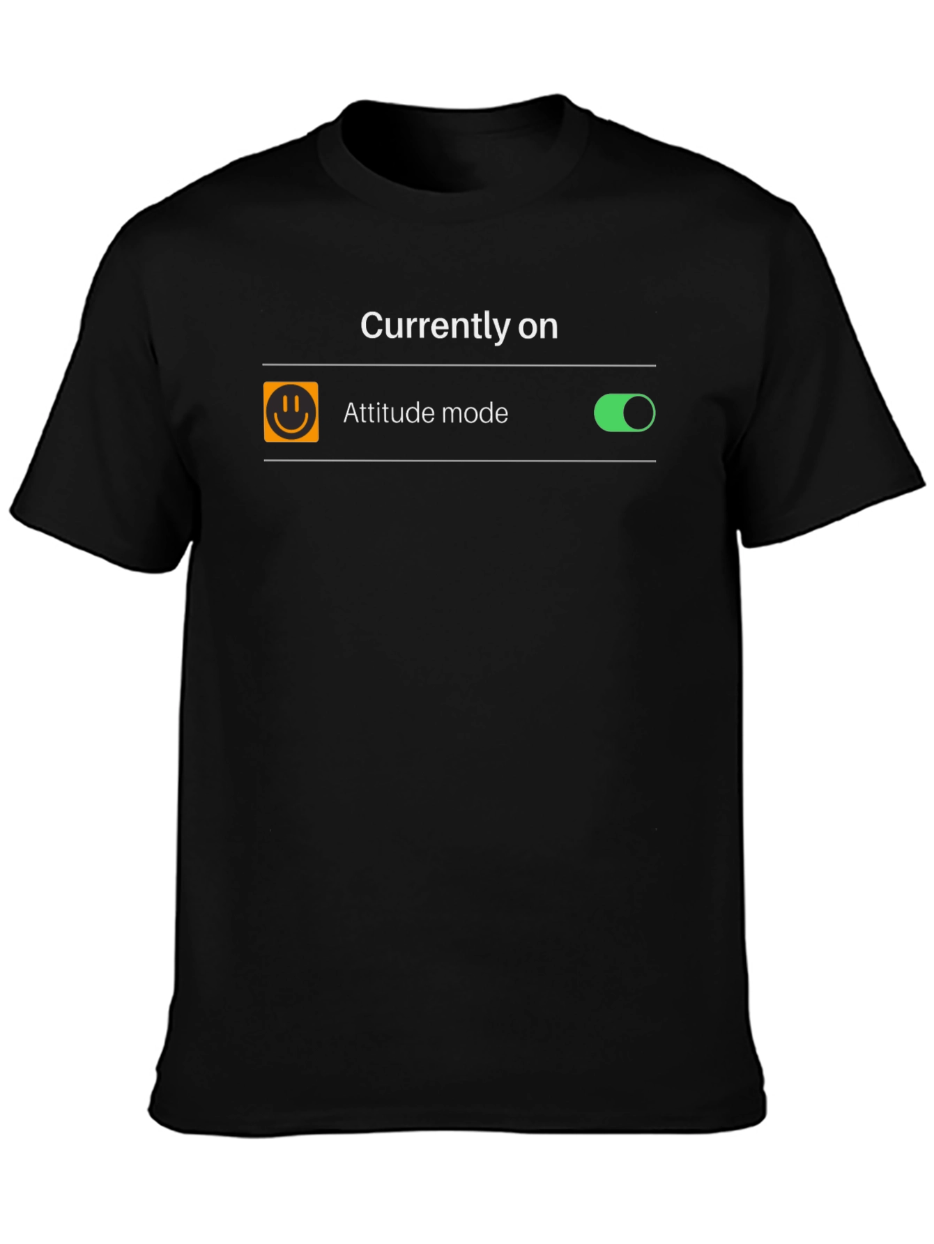 Attitude Mode On T-Shirt - Funny Graphic Tee