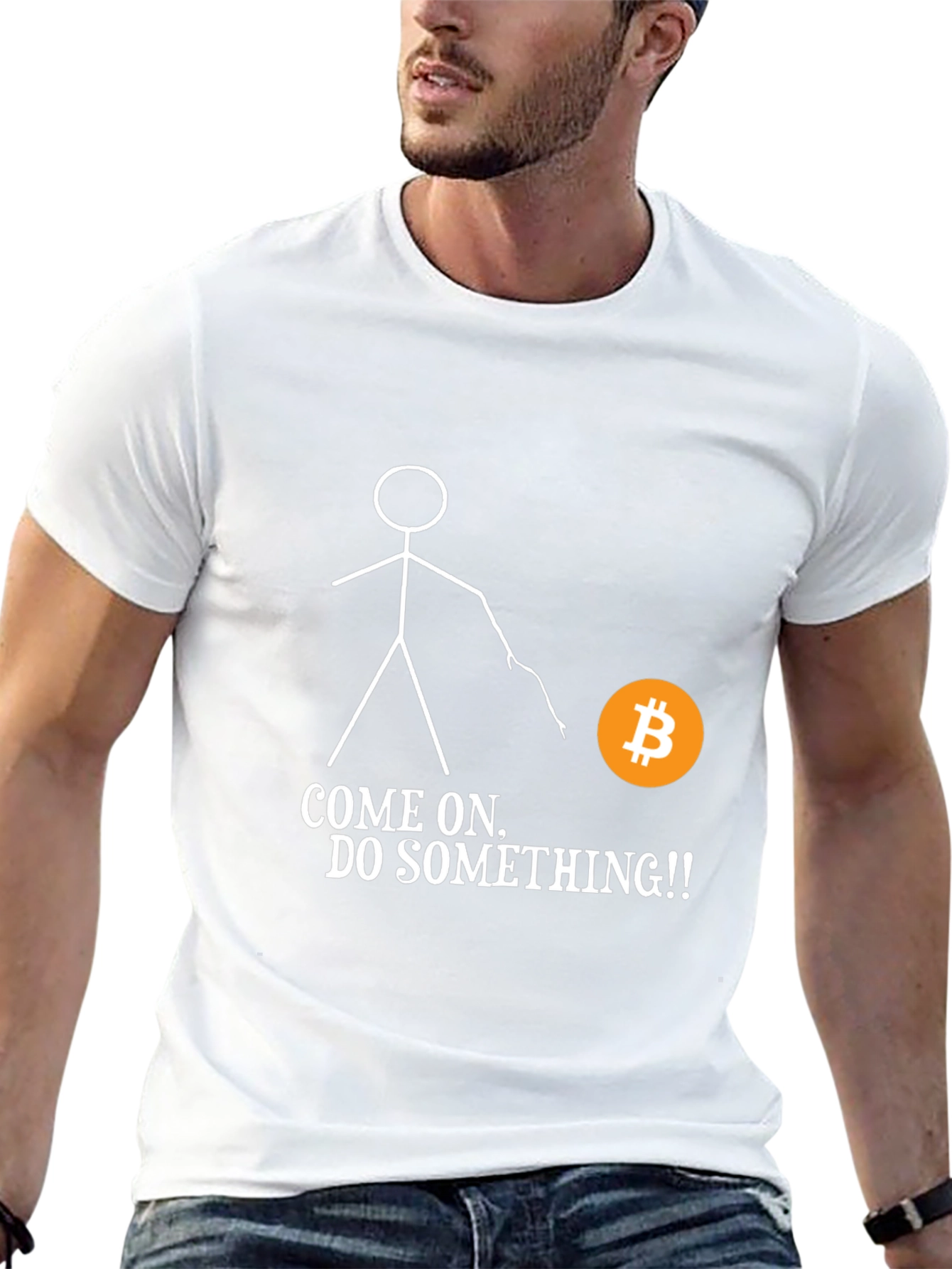 Bitcoin T-Shirt - Come On Do Something! Crypto Tee