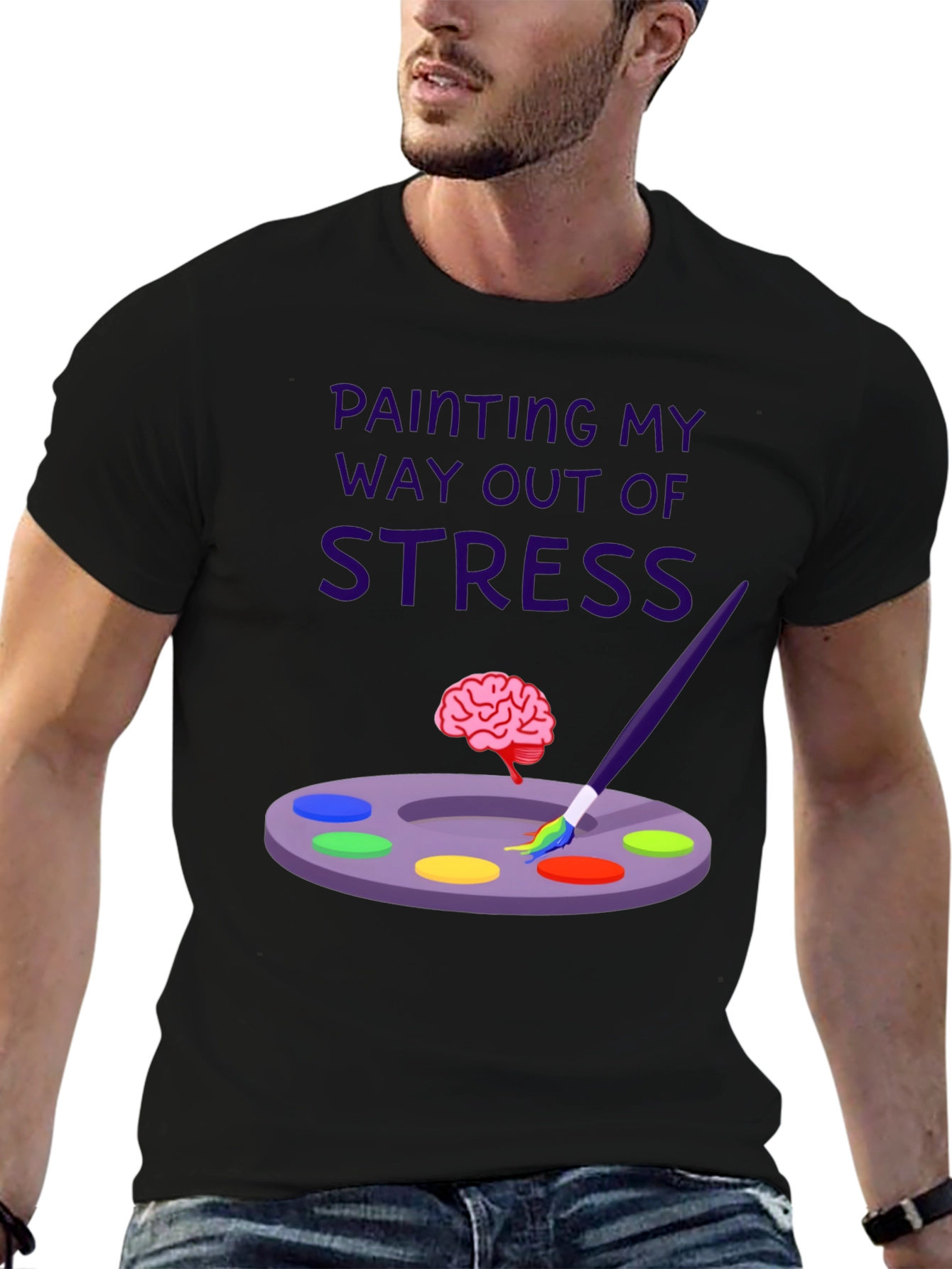 Painting My Way Out of Stress T-Shirt