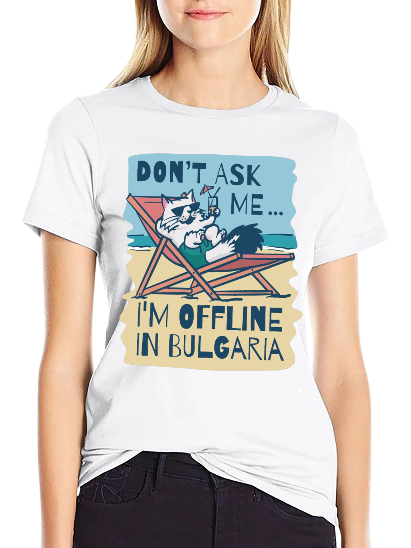 Dont Ask Me Im Offline in Bulgaria T-Shirt