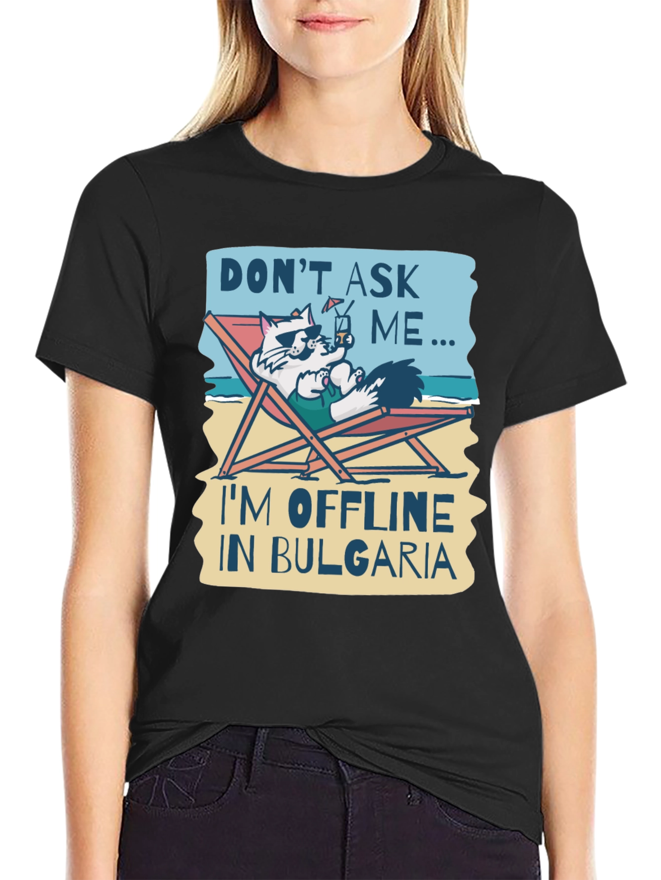 Dont Ask Me Im Offline in Bulgaria T-Shirt