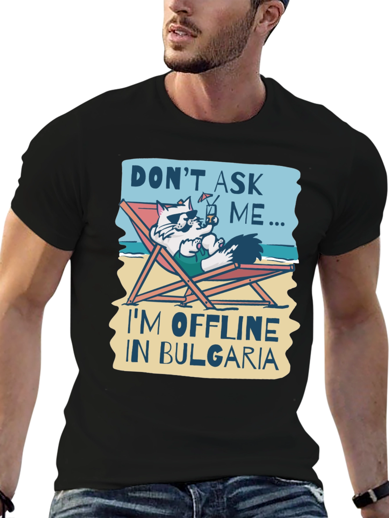 Dont Ask Me Im Offline in Bulgaria T-Shirt