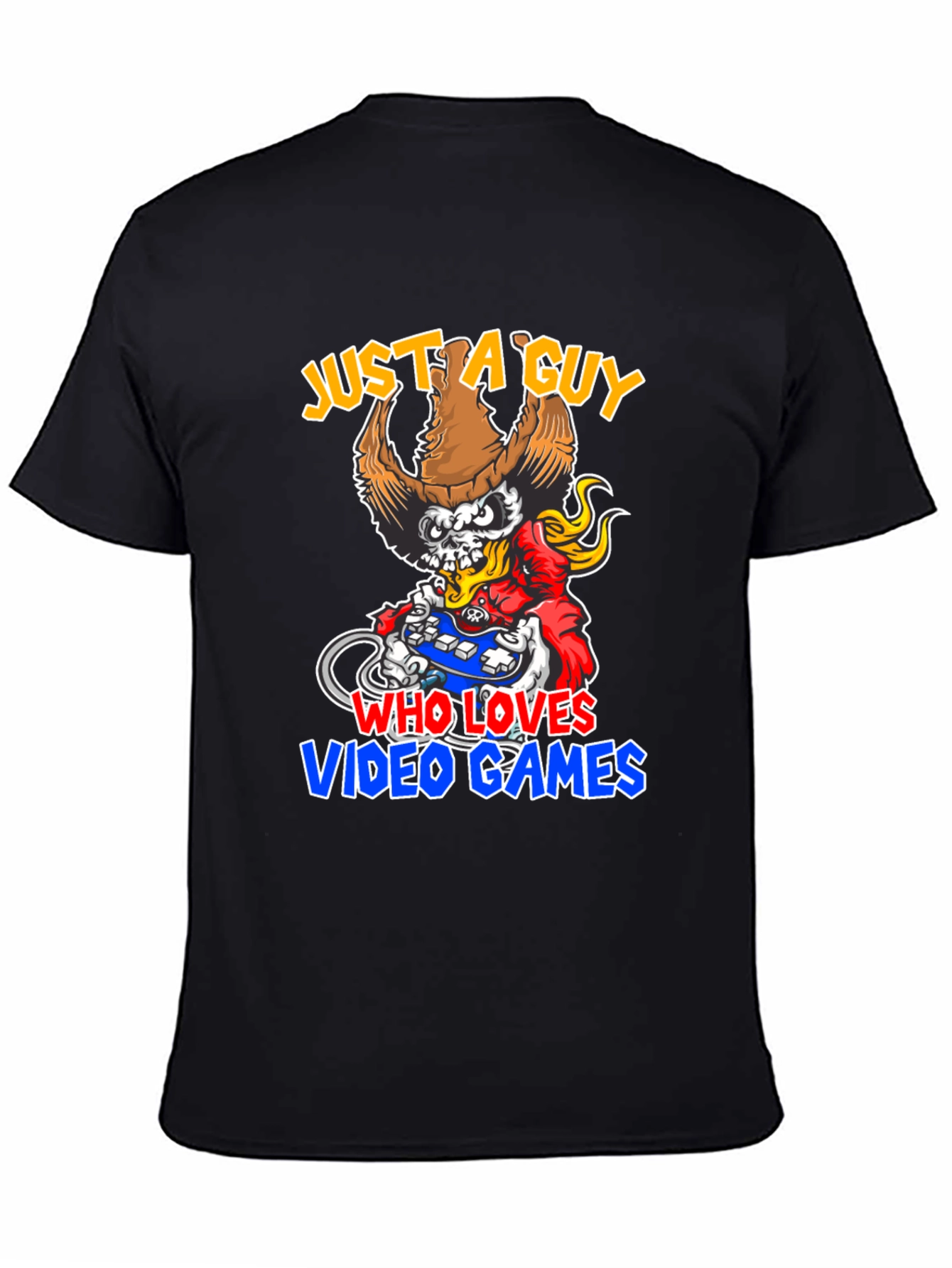 Just A Guy Who Loves Video Games T-Shirt