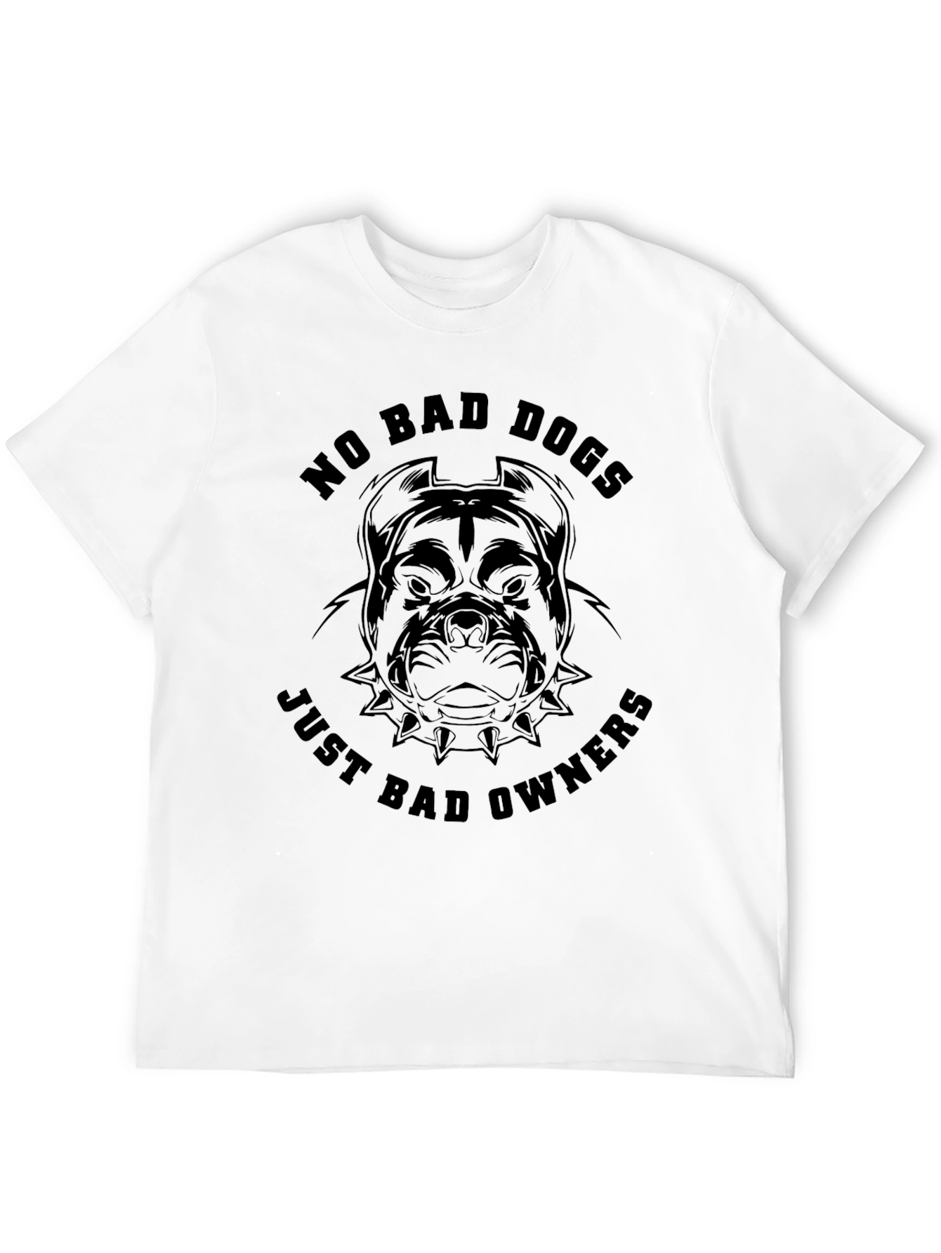 No Bad Dogs Just Bad Owners Black T-Shirt
