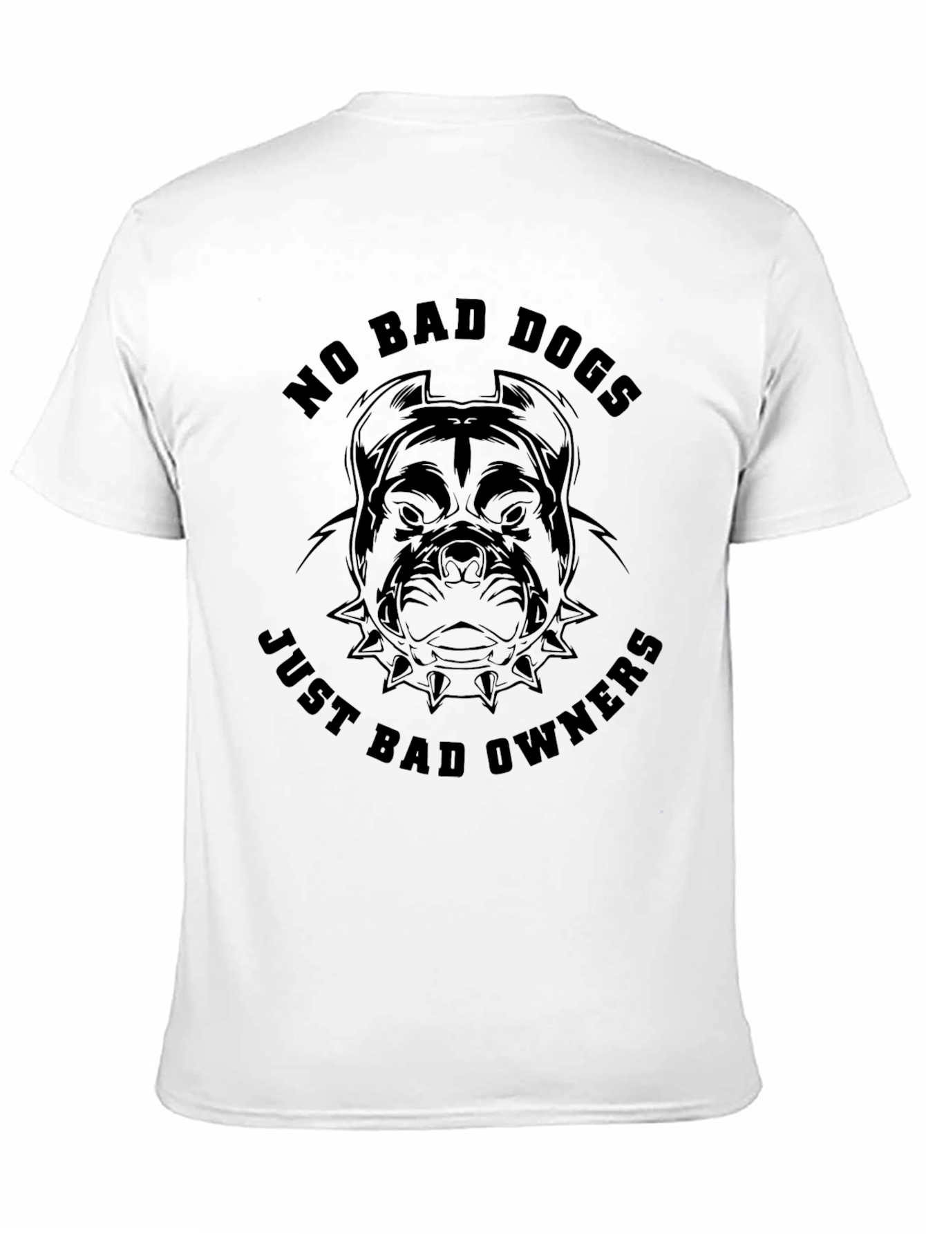 No Bad Dogs Just Bad Owners Black T-Shirt