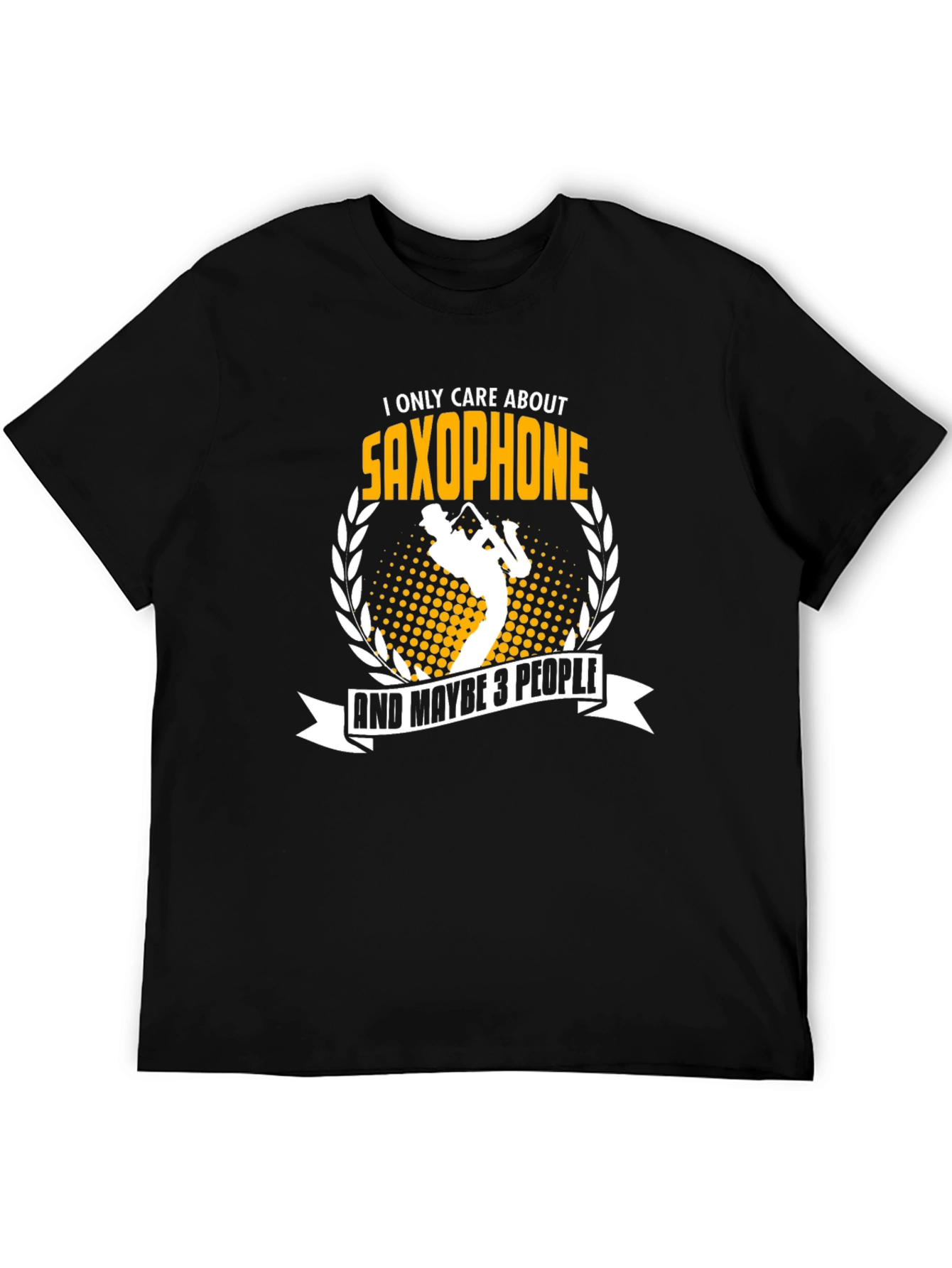 Saxophone Lover T-Shirt: I Only Care About Saxophone