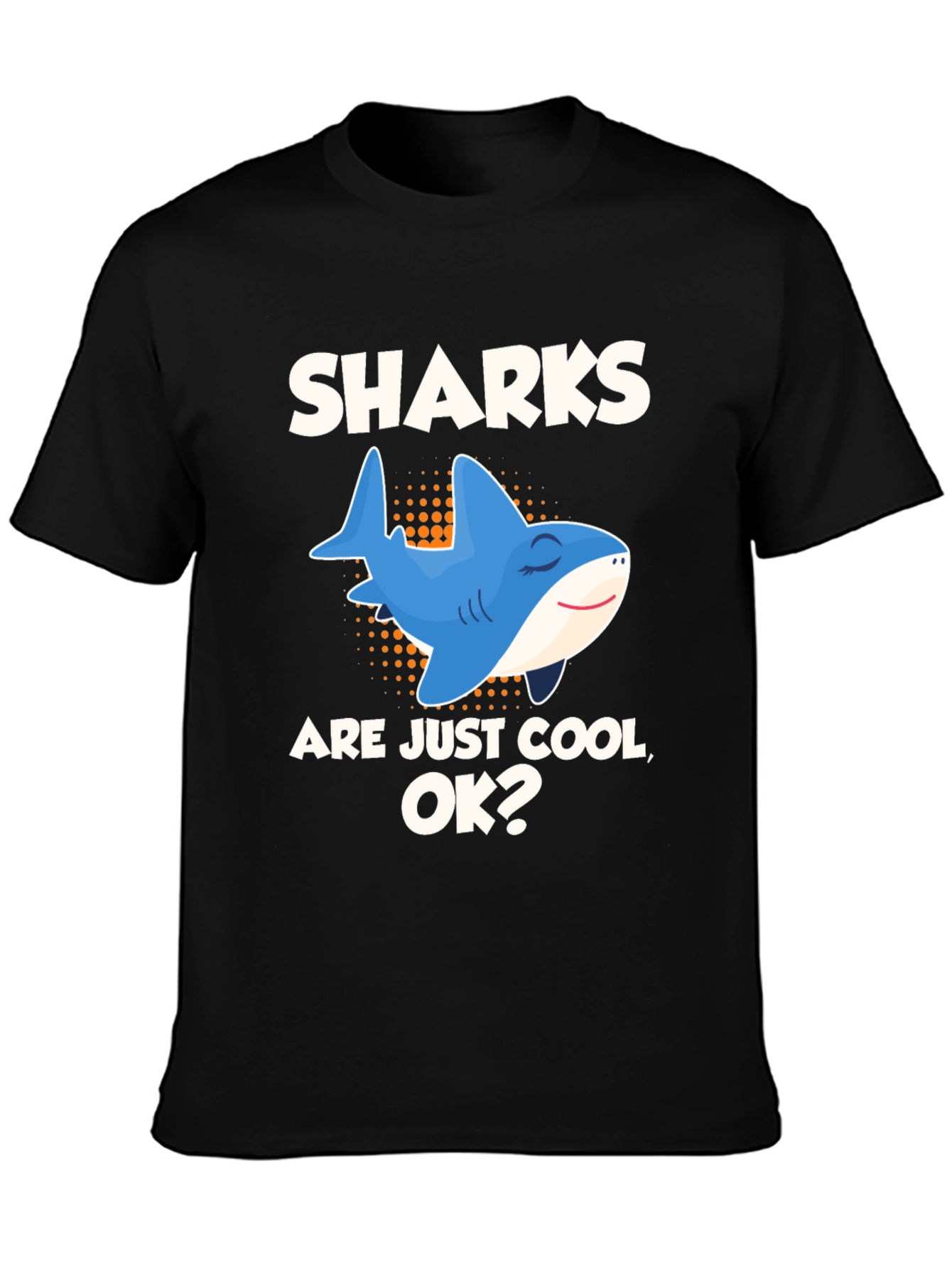 Funny Sharks are Cool Graphic T-Shirt