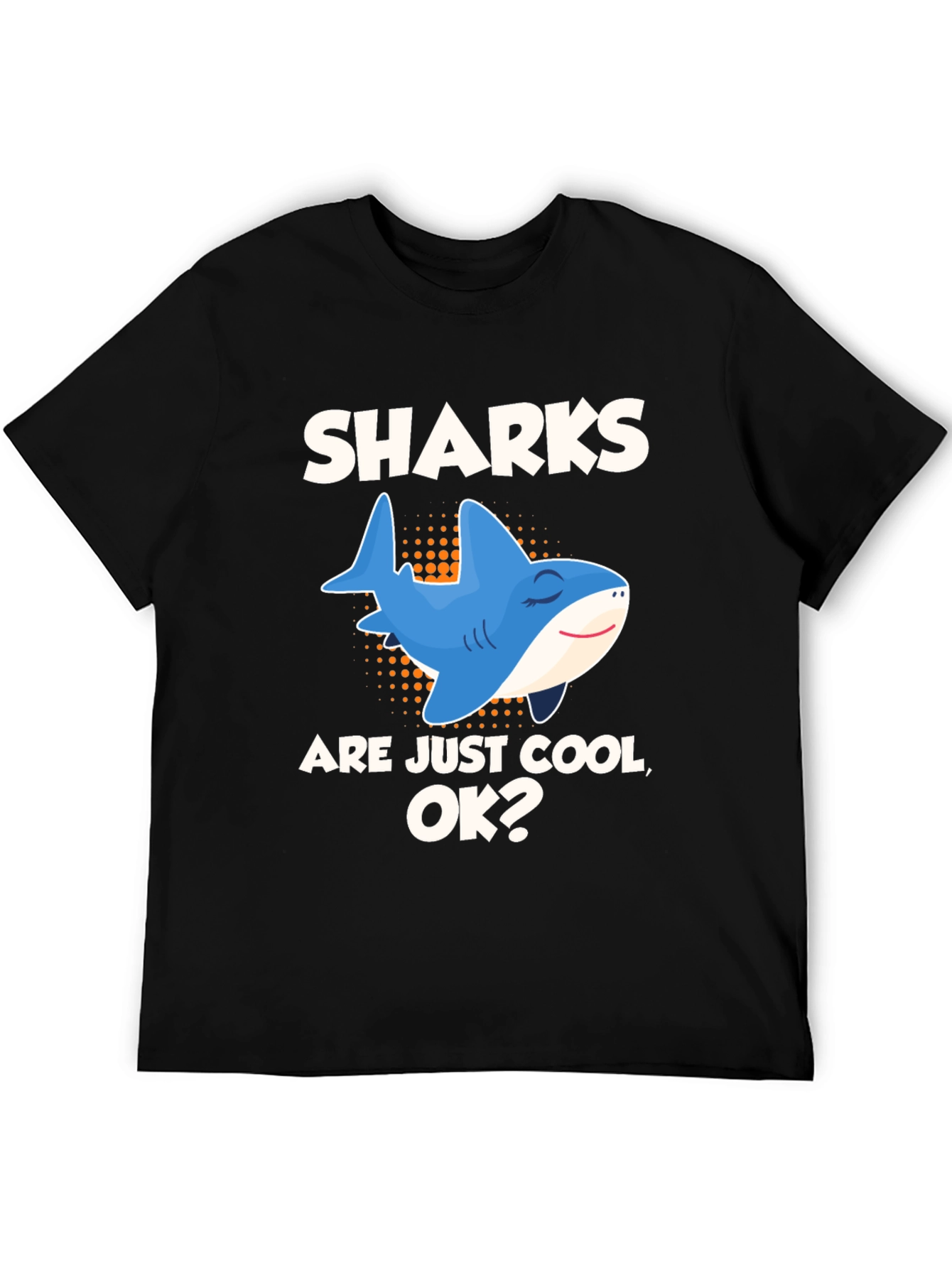 Funny Sharks are Cool Graphic T-Shirt