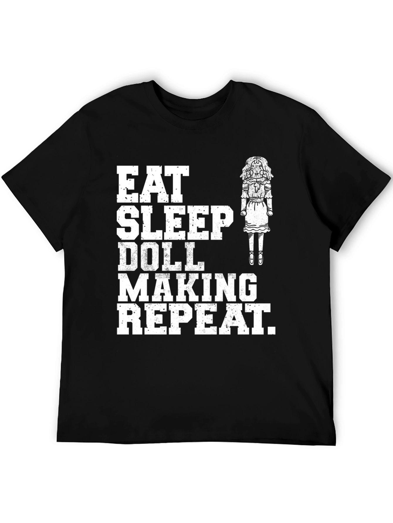 Eat Sleep Doll Making Repeat T-Shirt