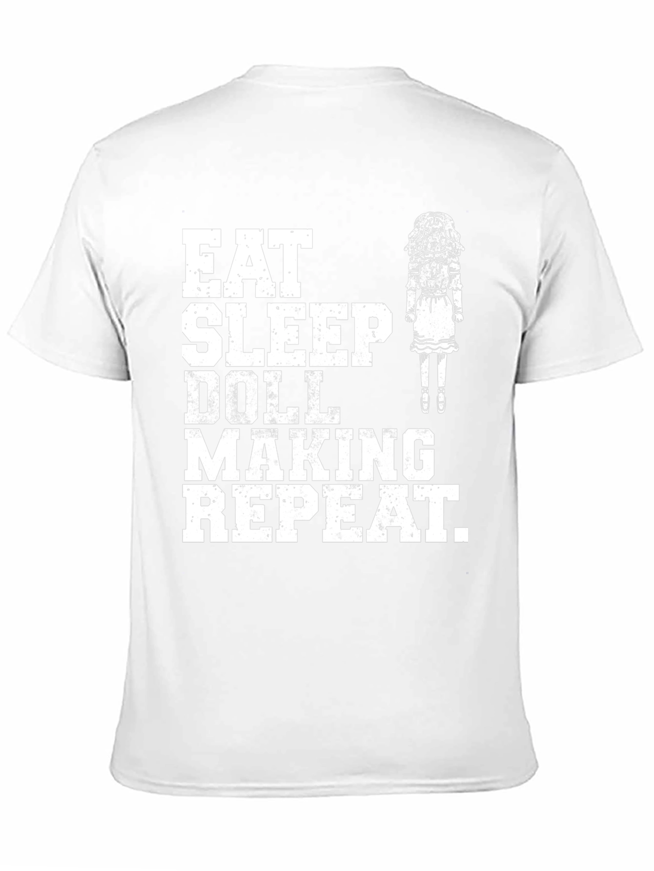 Eat Sleep Doll Making Repeat T-Shirt