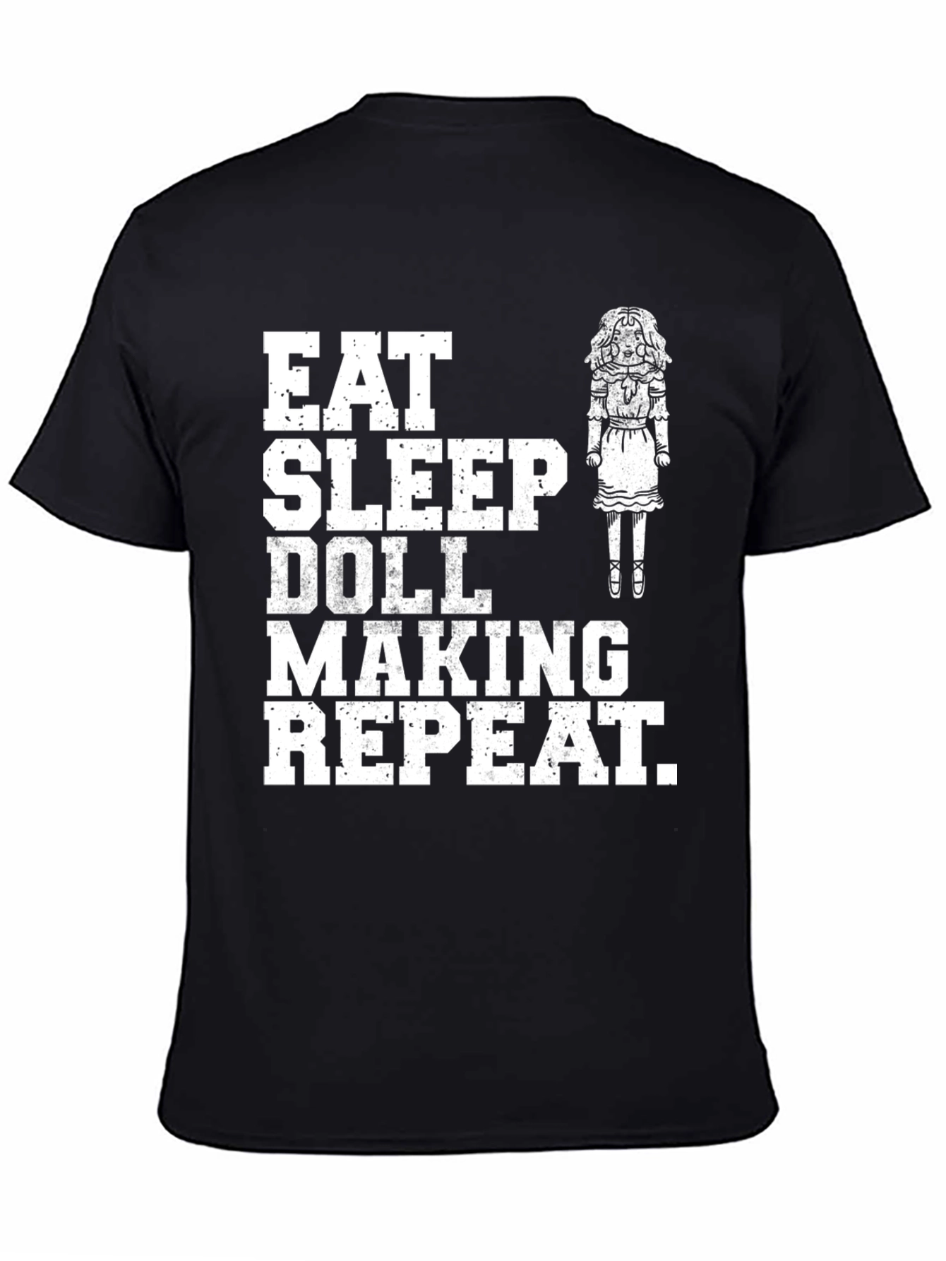 Eat Sleep Doll Making Repeat T-Shirt