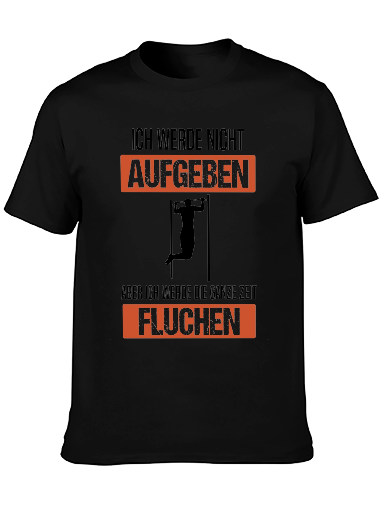 Workout Motivation T-Shirt - Ich Werde Nicht Aufgeben