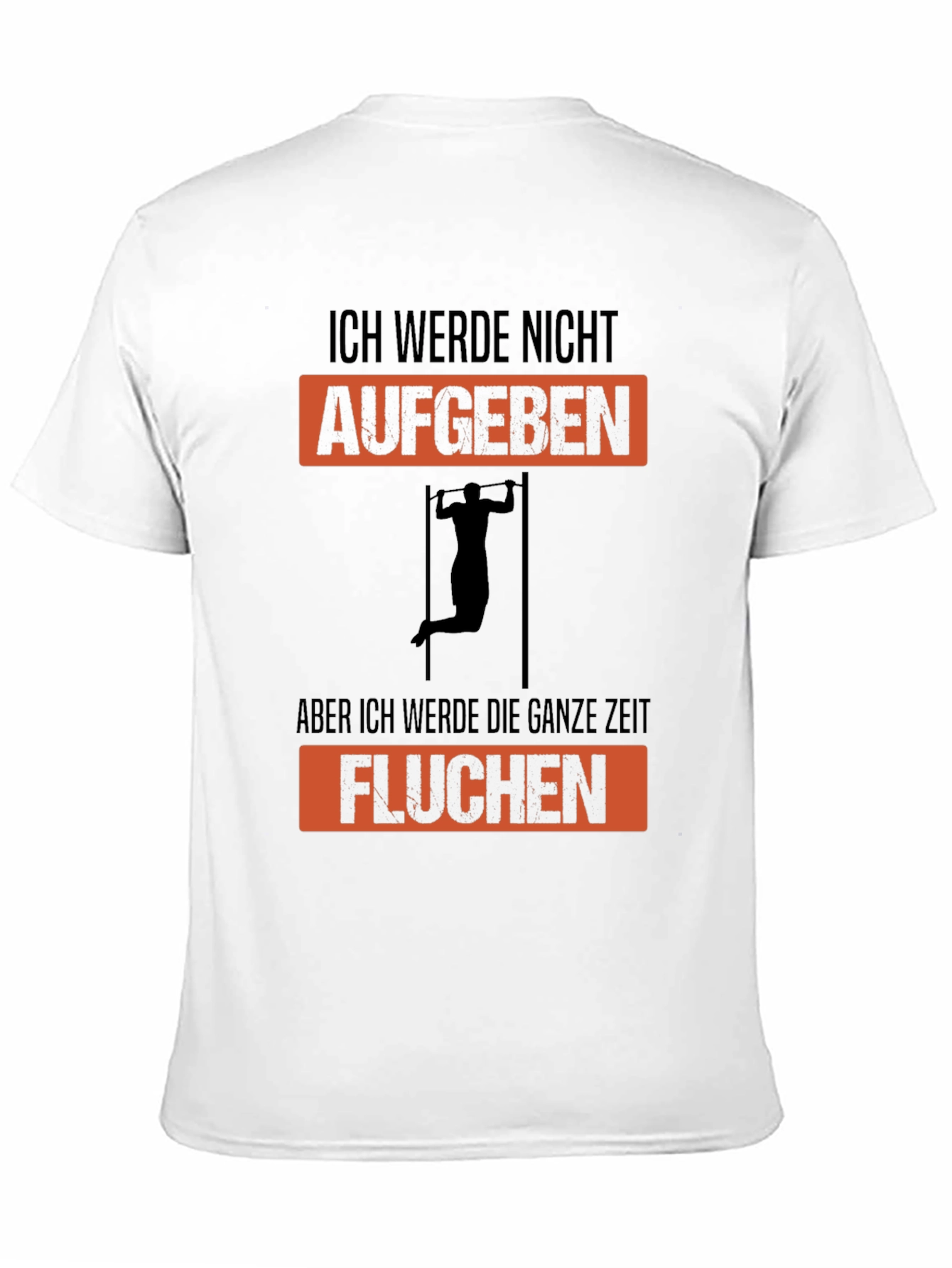 Workout Motivation T-Shirt - Ich Werde Nicht Aufgeben