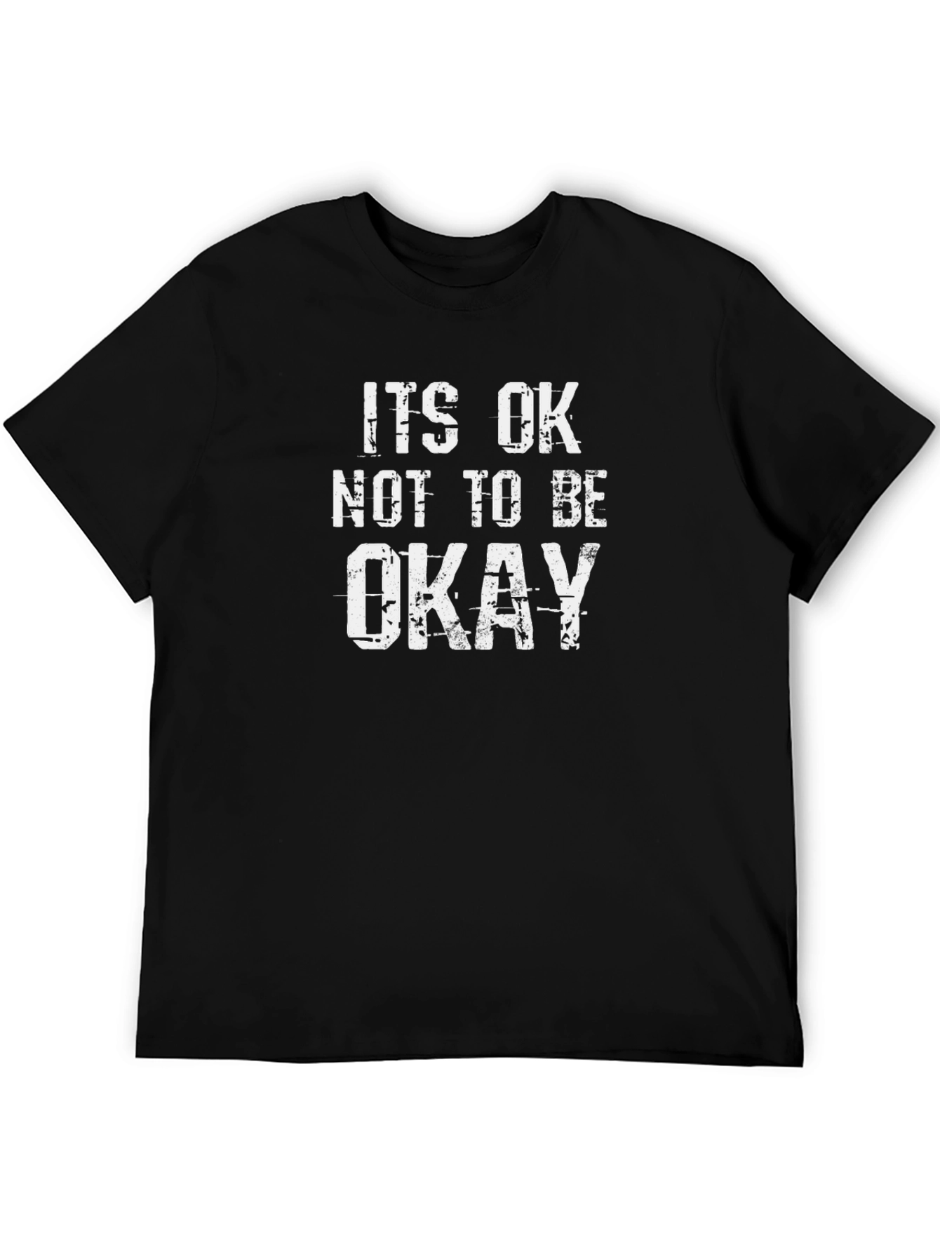 Its OK Not To Be Okay Graphic T-Shirt