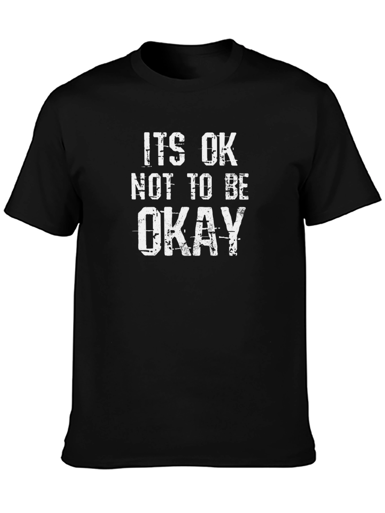 Its OK Not To Be Okay Graphic T-Shirt
