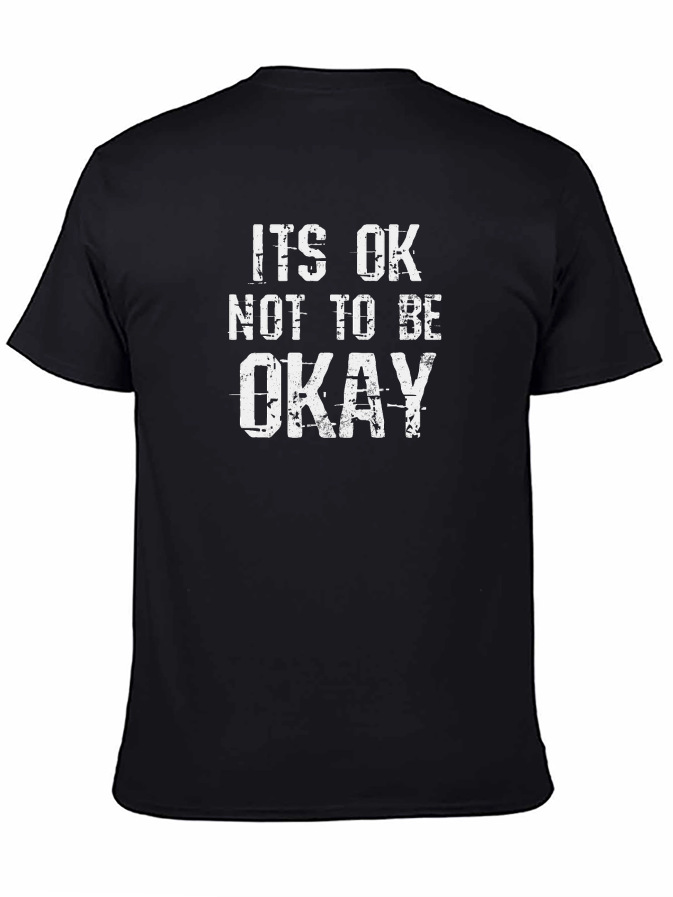 Its OK Not To Be Okay Graphic T-Shirt
