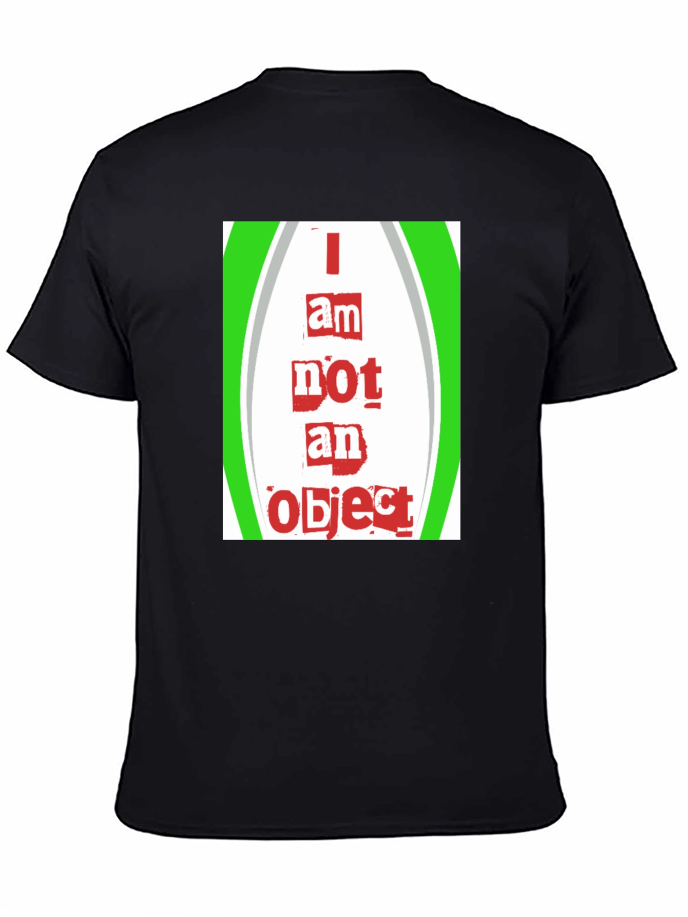I Am Not An Object Graphic Tee