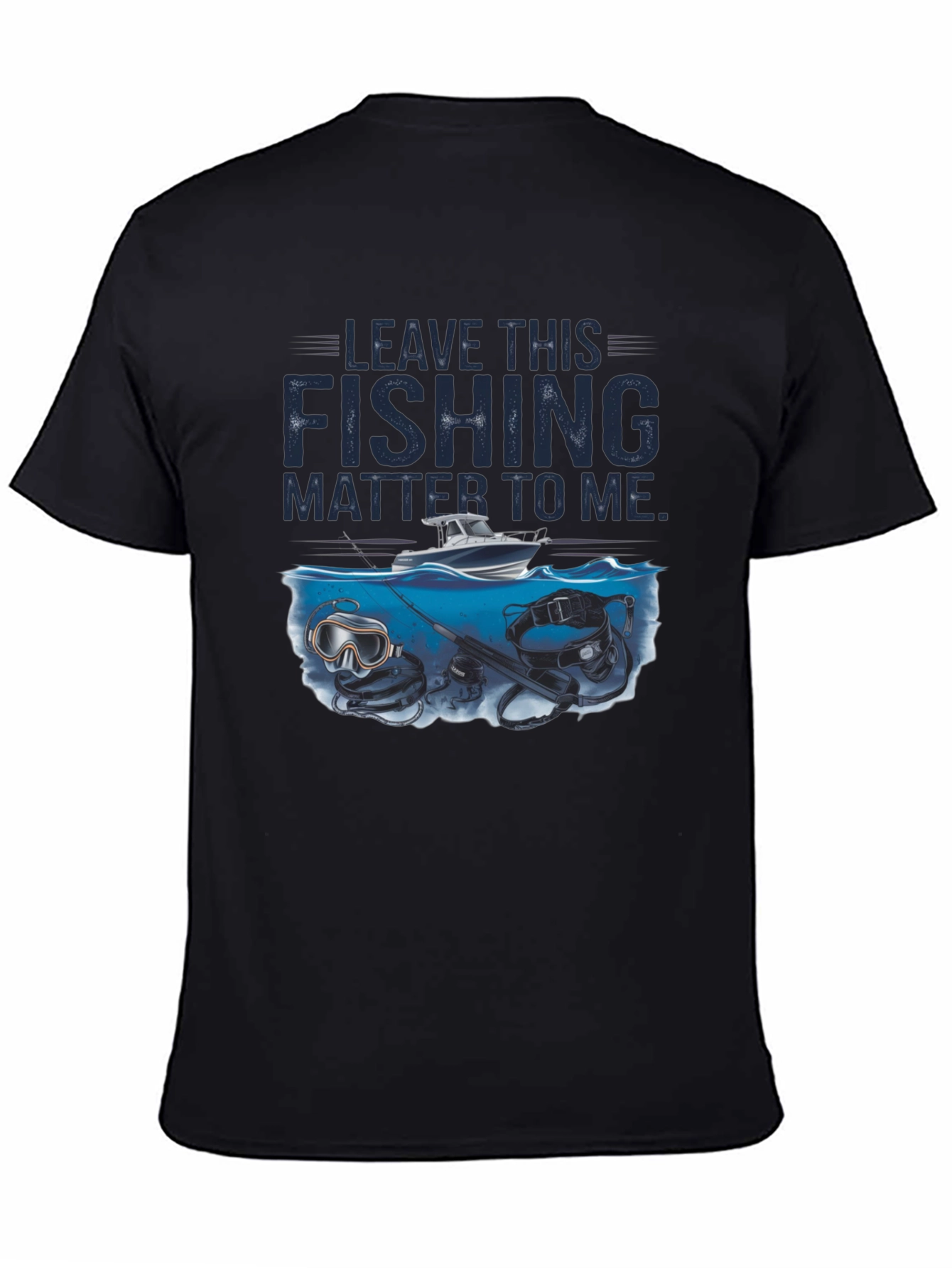 Fishing T-Shirt - Leave This Fishing Matter To Me