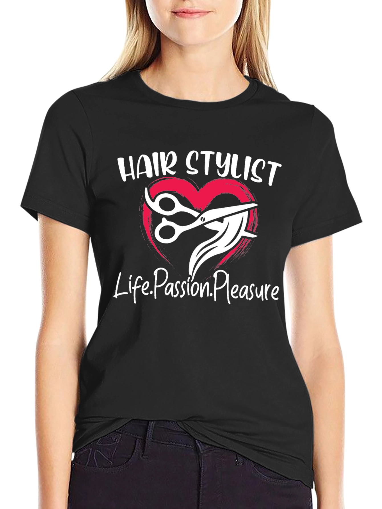 Hair Stylist Tee - Life Passion Pleasure