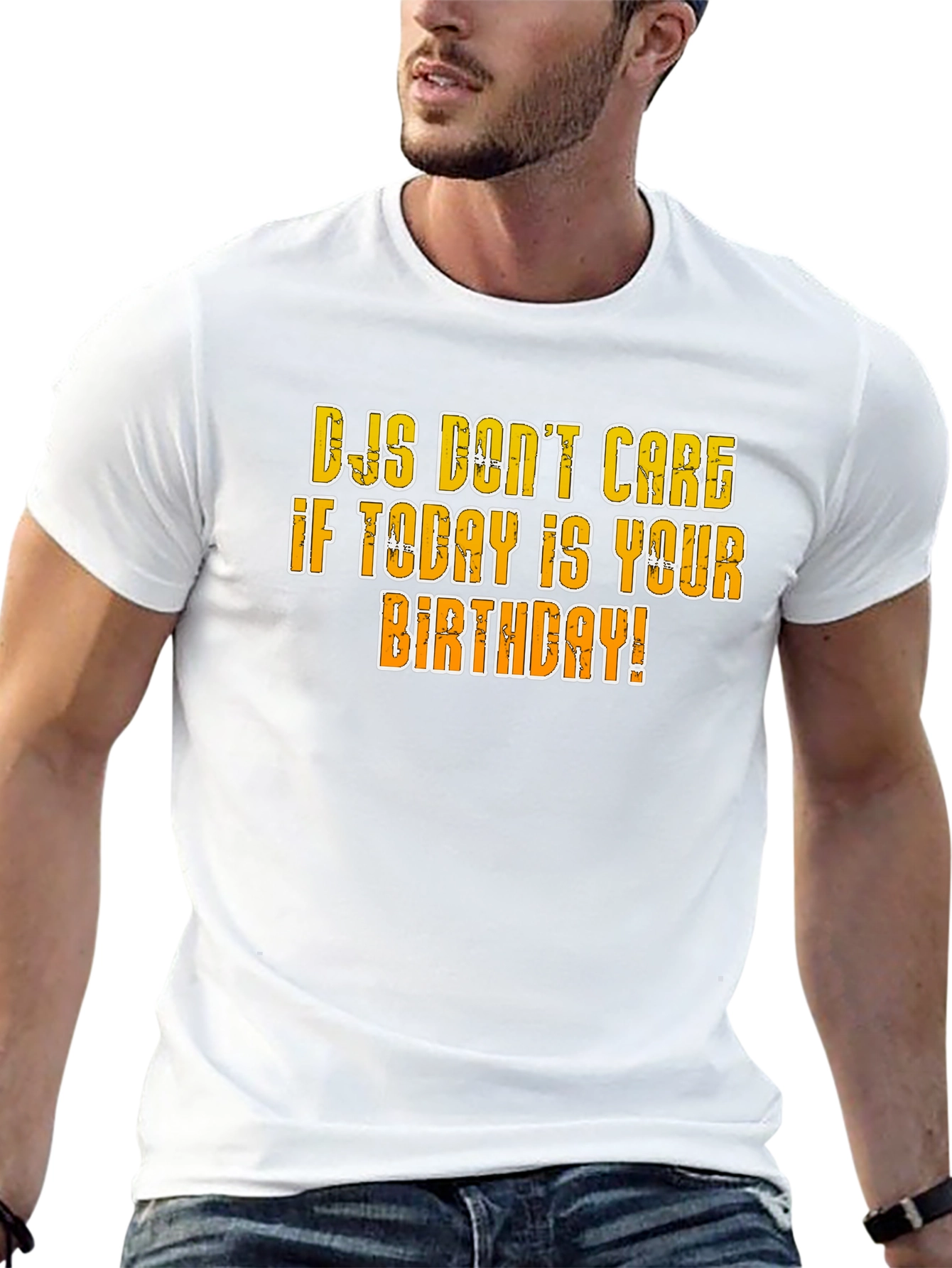 DJs Dont Care Birthday T-Shirt