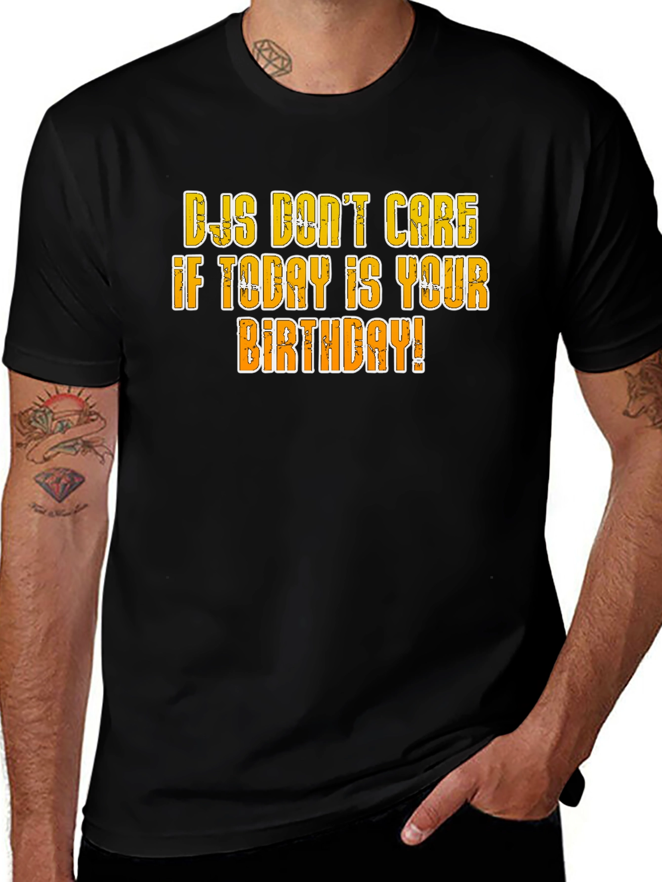 DJs Dont Care Birthday T-Shirt