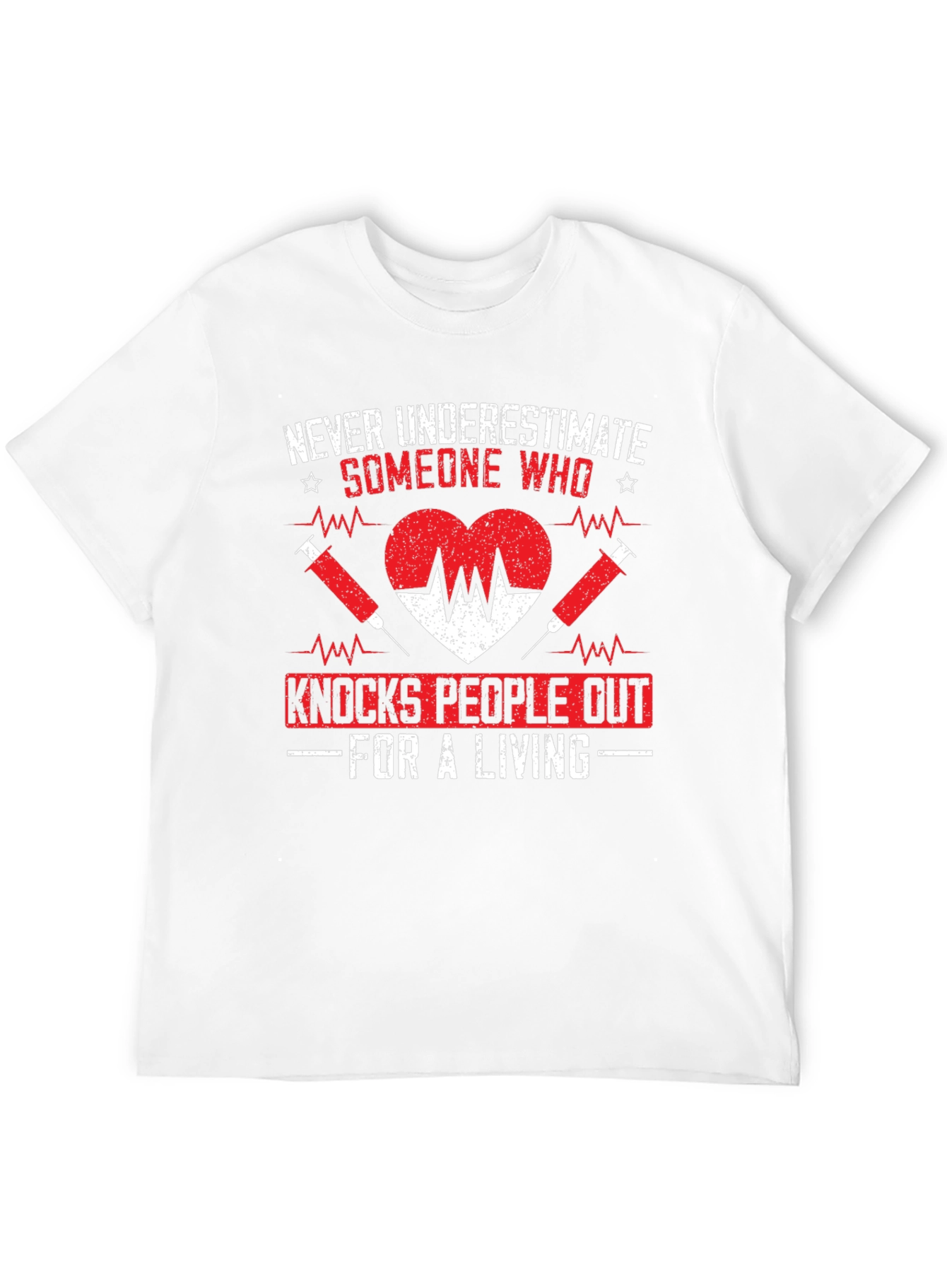 Never Underestimate Someone Who Knocks People Out T-Shirt