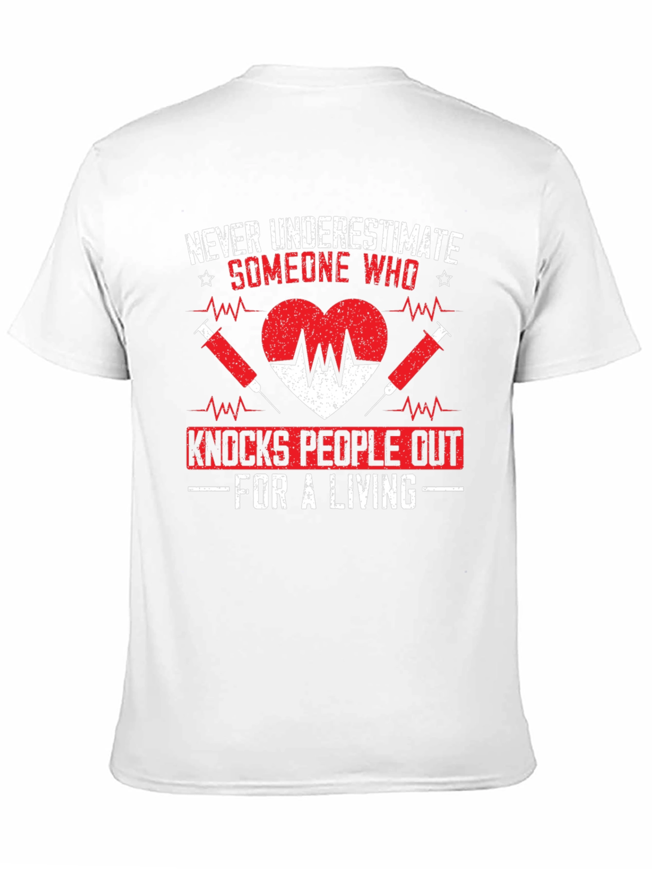 Never Underestimate Someone Who Knocks People Out T-Shirt