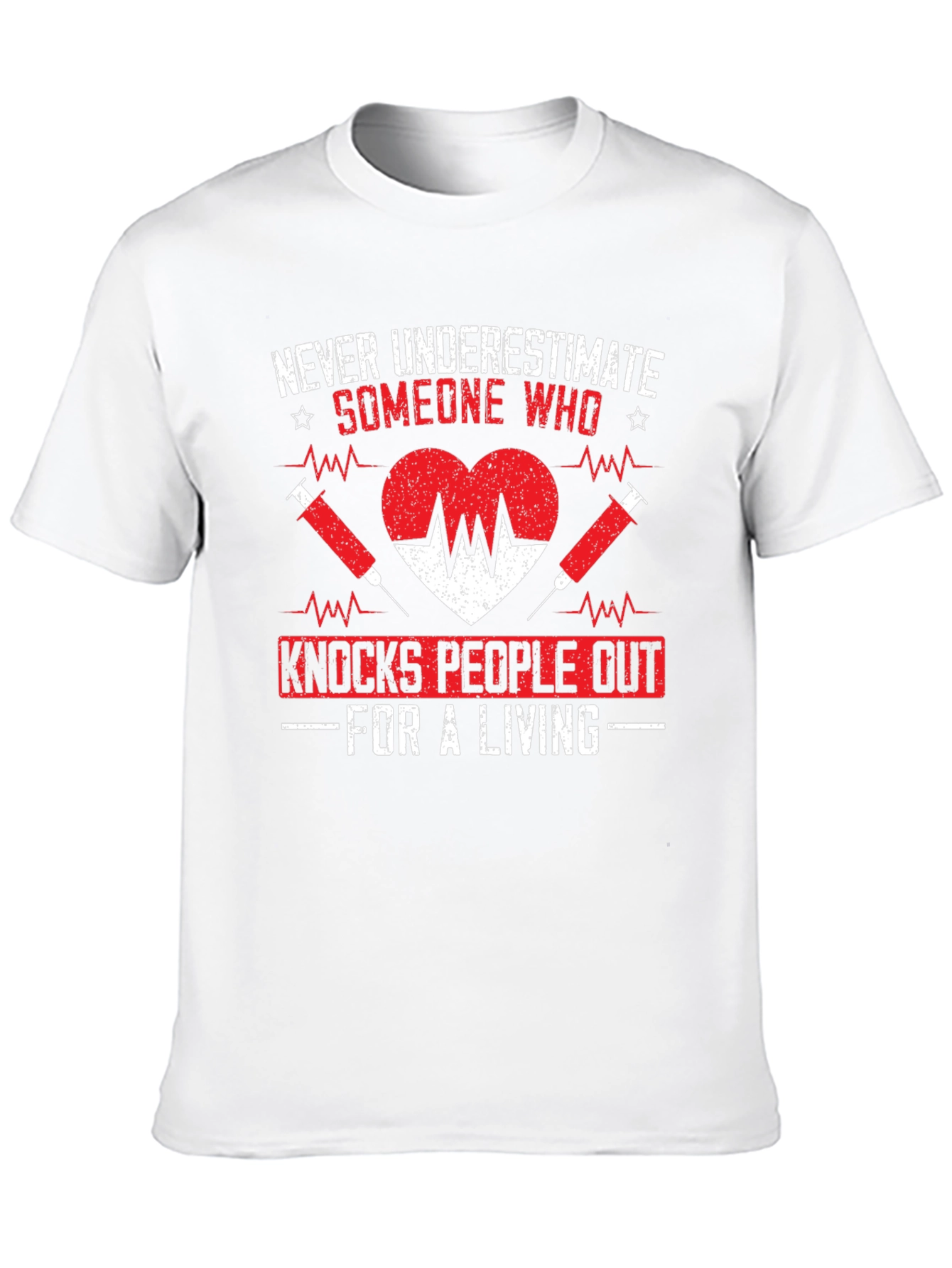 Never Underestimate Someone Who Knocks People Out T-Shirt