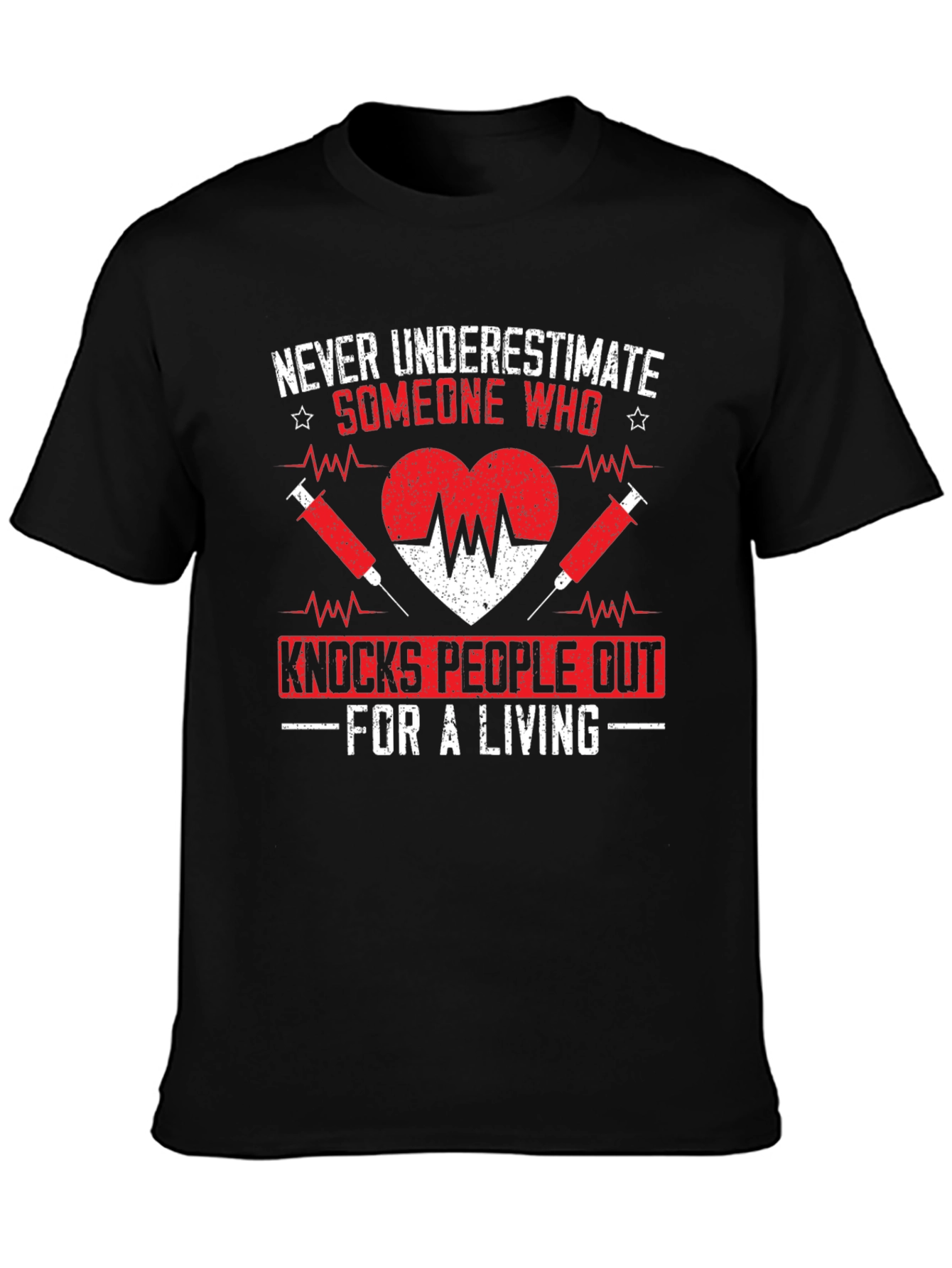 Never Underestimate Someone Who Knocks People Out T-Shirt