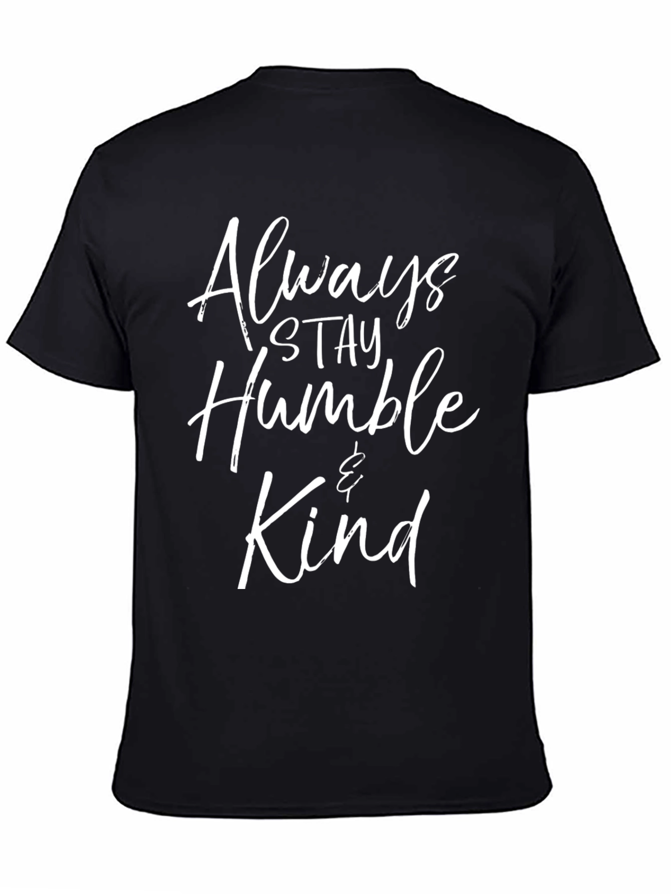 Always Stay Humble & Kind Graphic Tee