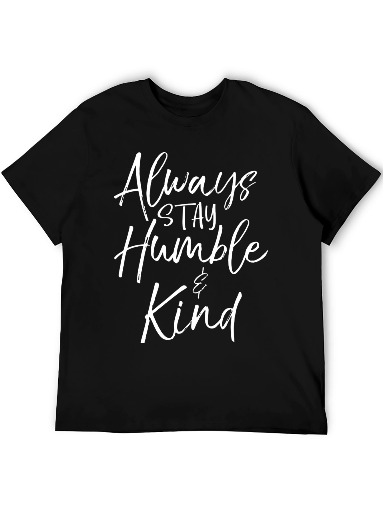Always Stay Humble & Kind Graphic Tee