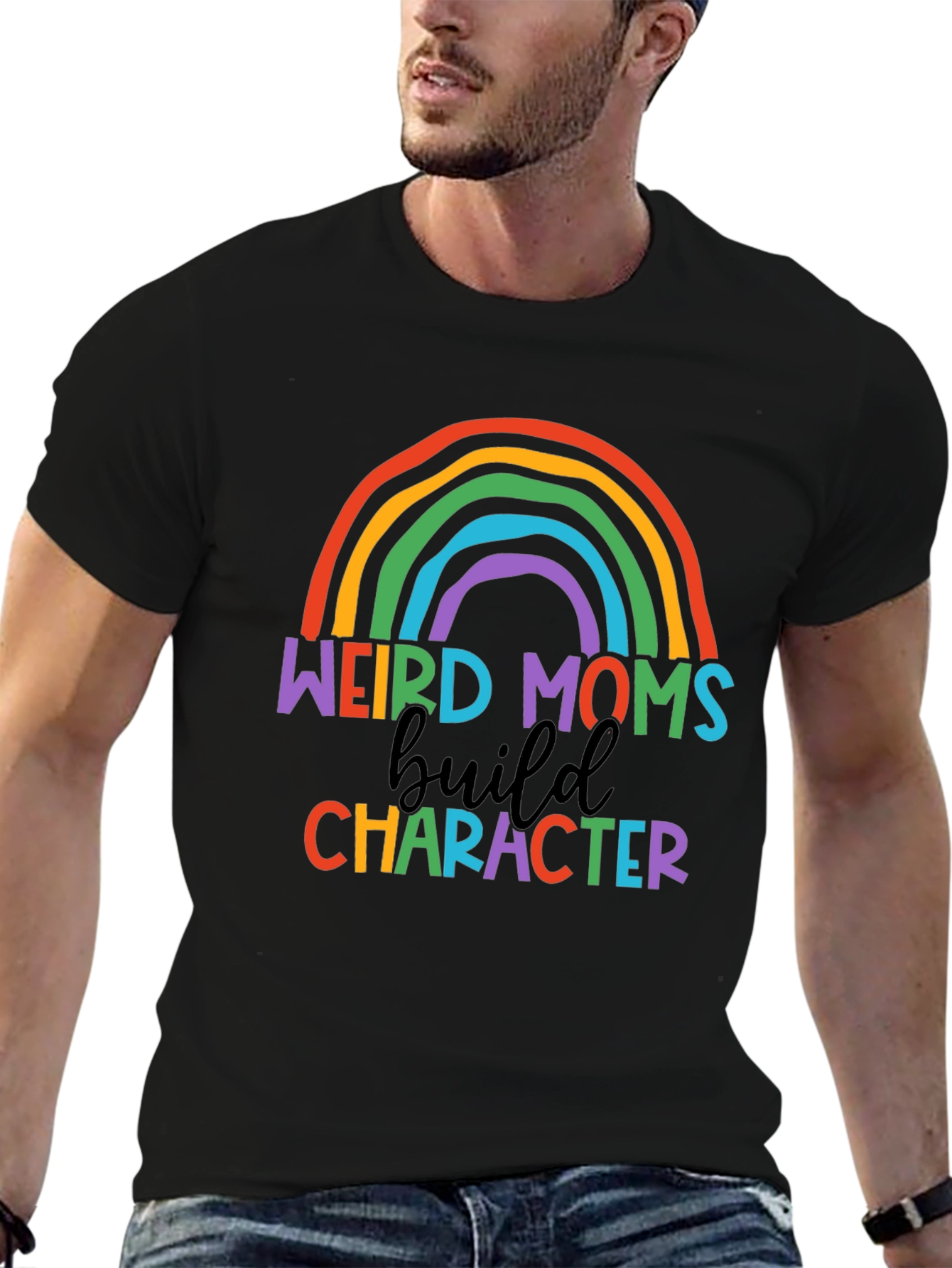Weird Moms Build Character Rainbow T-Shirt