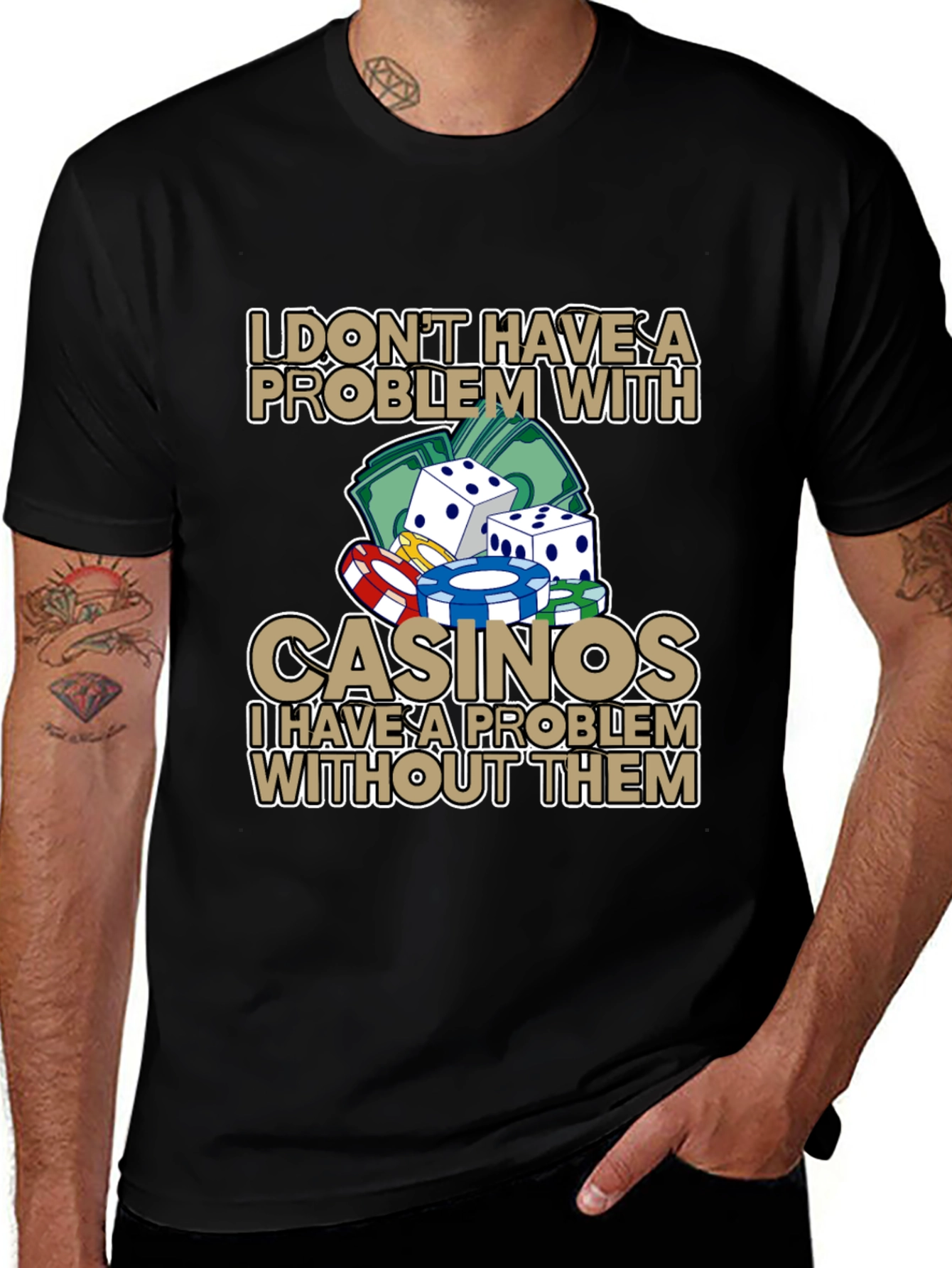 Casino Lover Graphic T-Shirt: I Dont Have A Problem