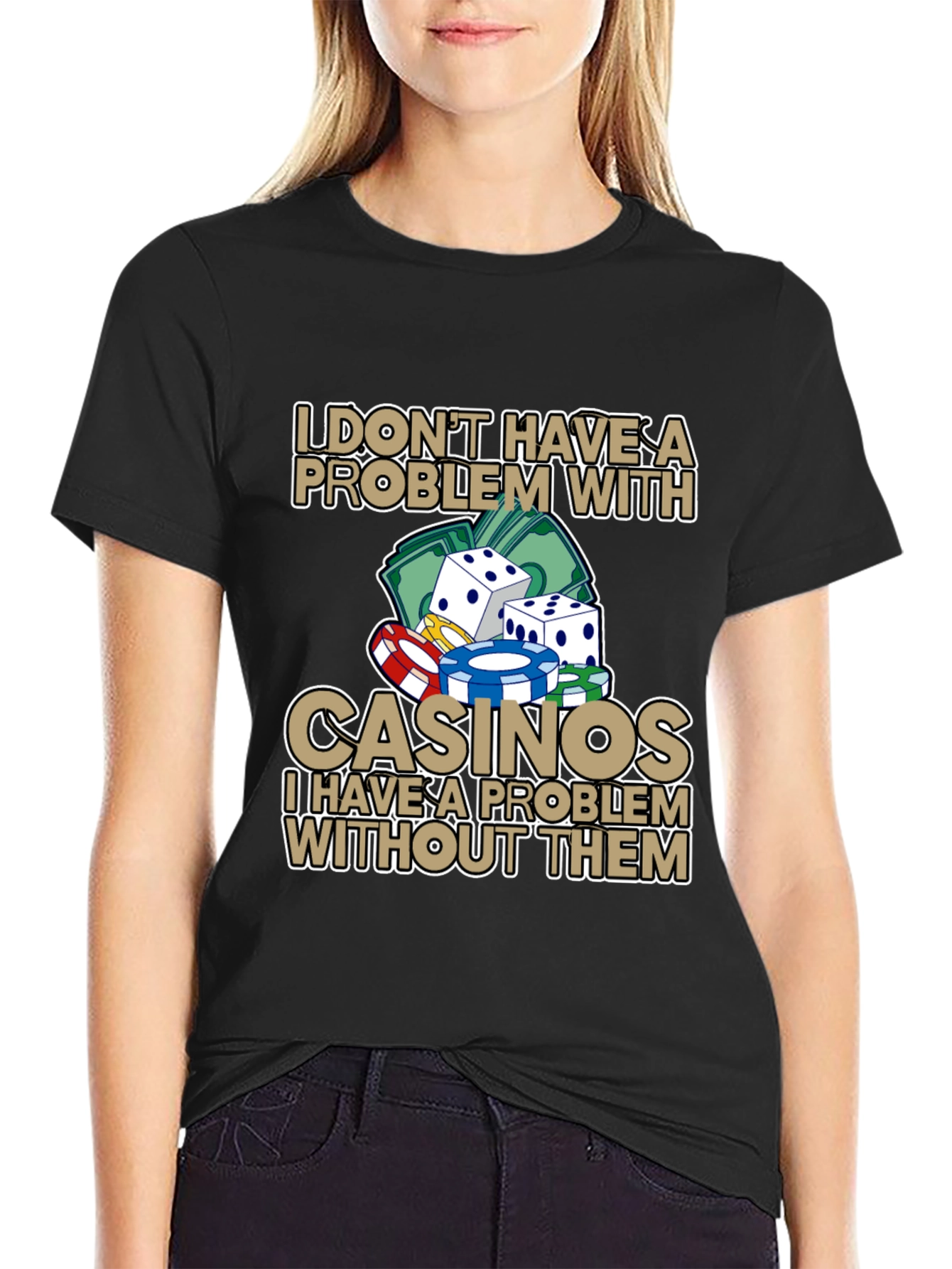Casino Lover Graphic T-Shirt: I Dont Have A Problem